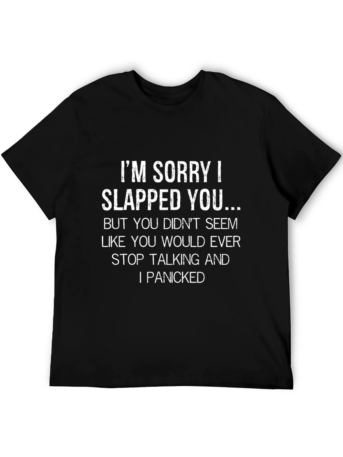 Black Funny Graphic T-Shirt - I'm Sorry I Slapped You... view 5