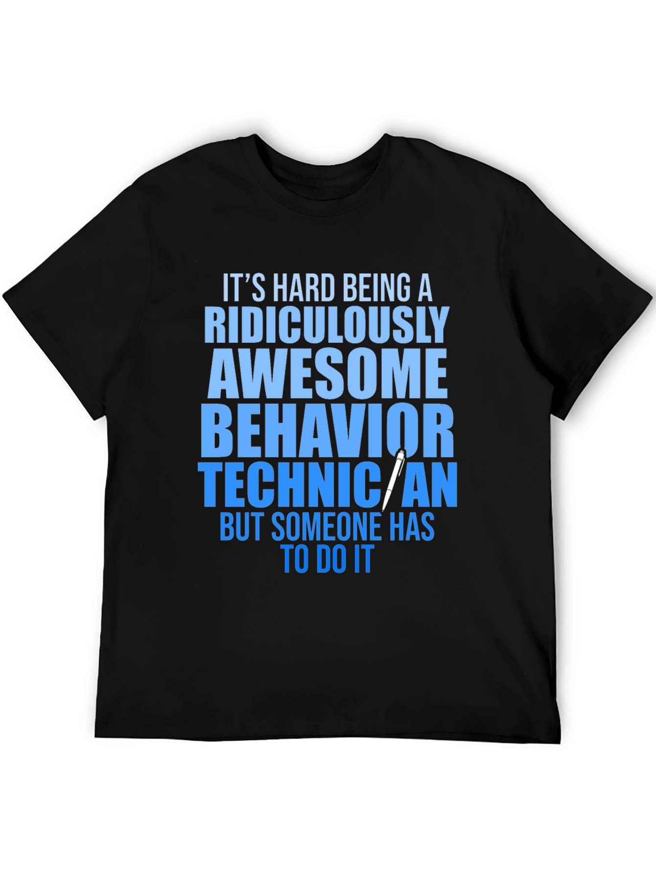 Black Ridiculously Awesome Behavior Technician T-Shirt view 5