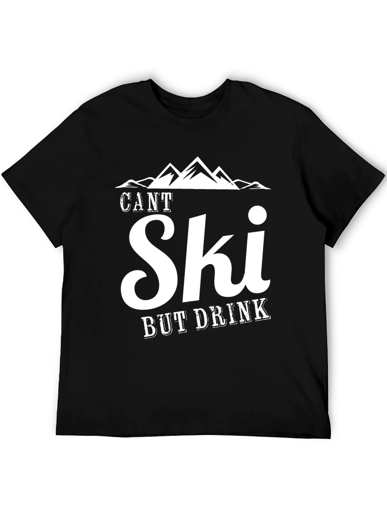 Black Funny Skiing T-Shirt - Can't Ski But Drink Tee view 5