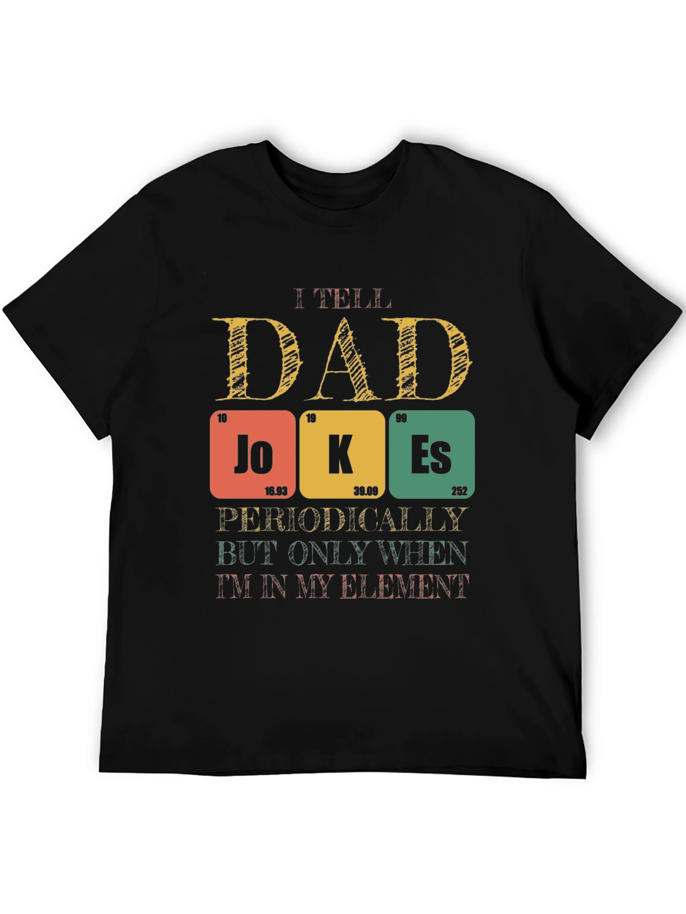 Black Dad Jokes T-Shirt - Periodic Table Element Pun view 5