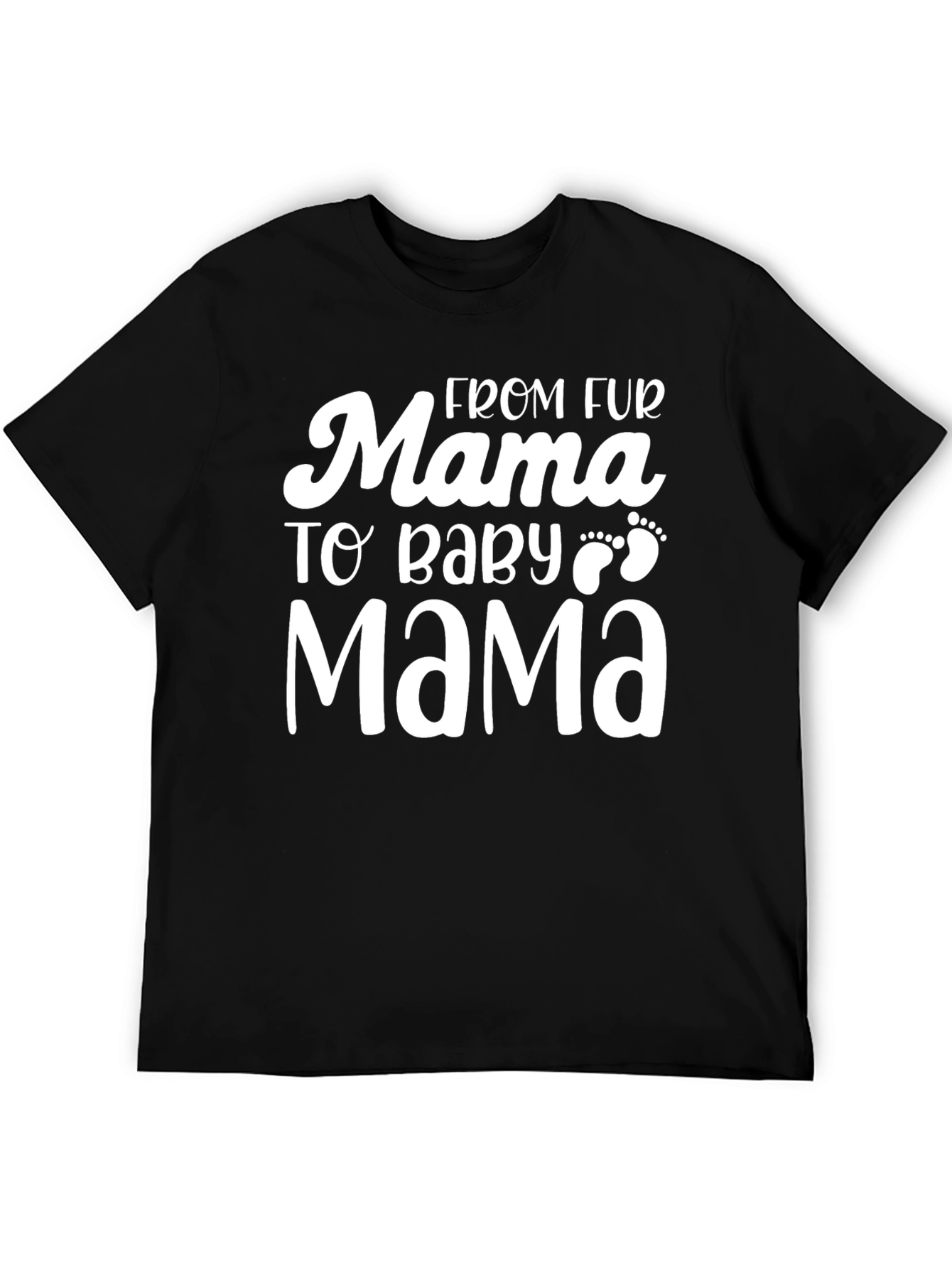 Black From Fur Mama to Baby Mama Graphic Tee view 5