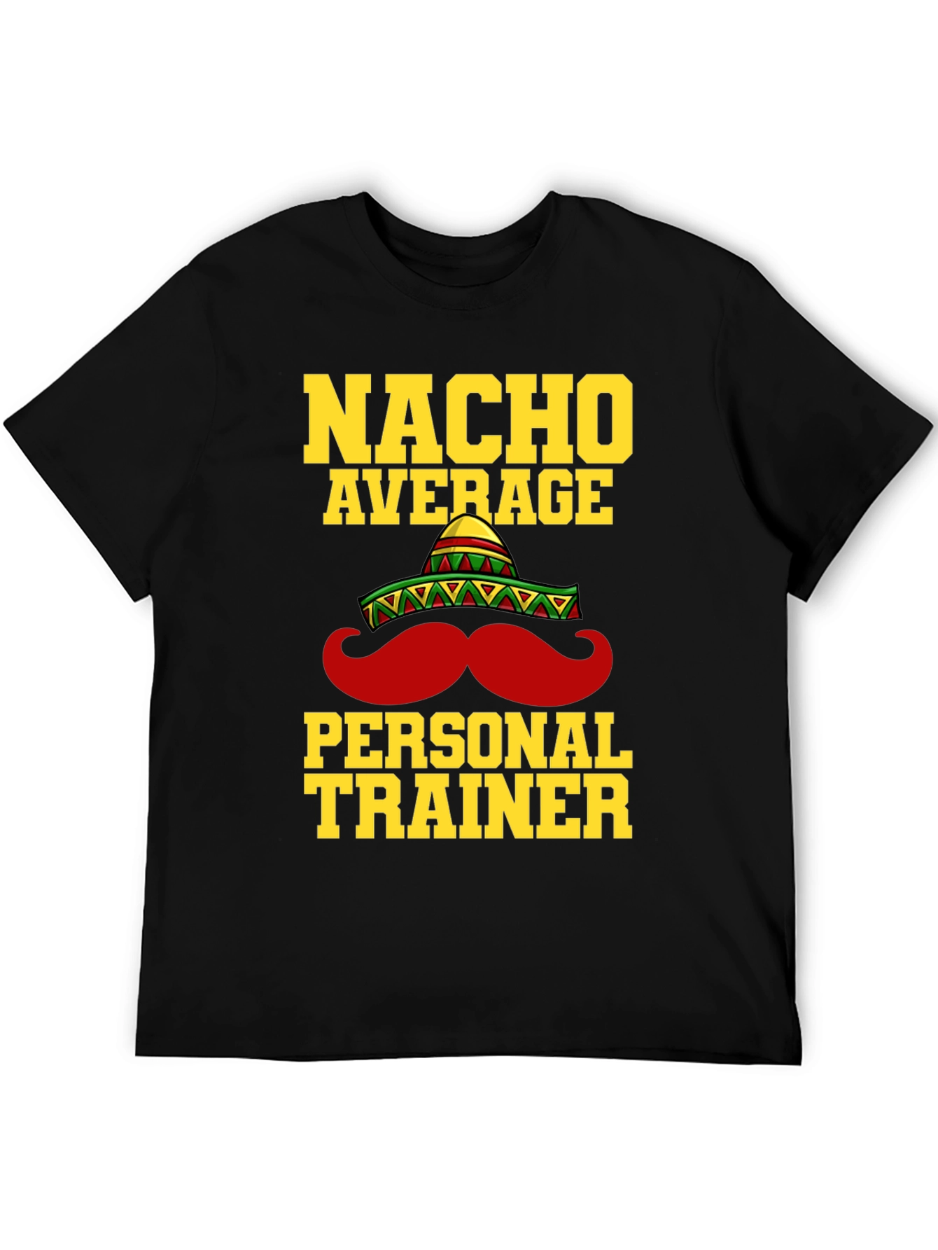 Black Nacho Average Personal Trainer Funny T-Shirt view 5