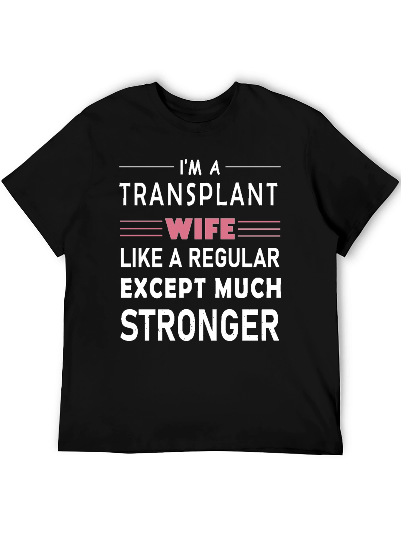 Black Transplant Wife Graphic T-Shirt - Strong & Unique view 5