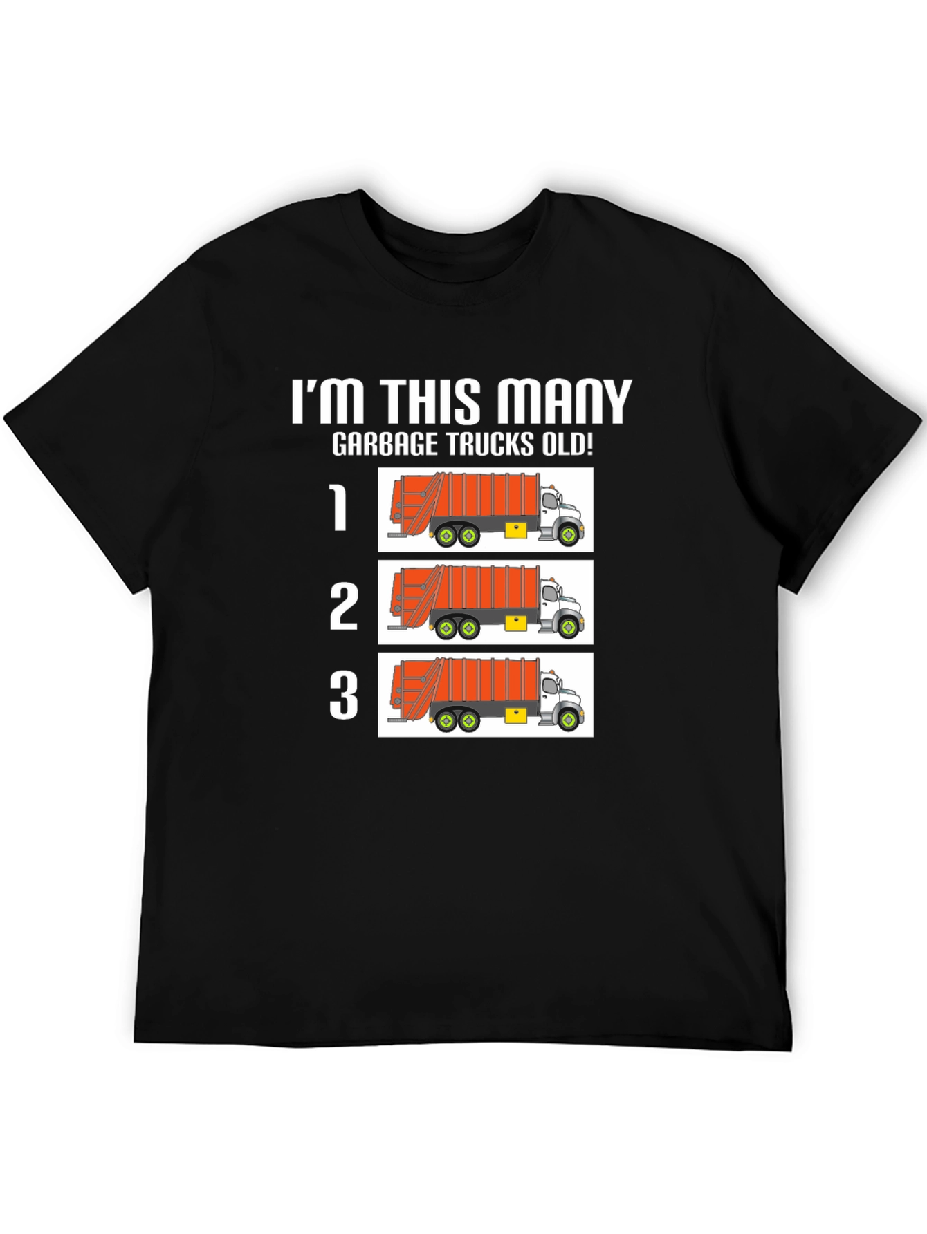 Black I'm This Many Garbage Trucks Old! T-Shirt view 5