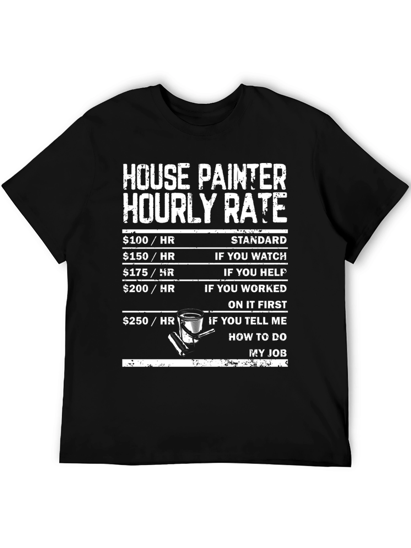 Black House Painter Hourly Rate T-Shirt view 5