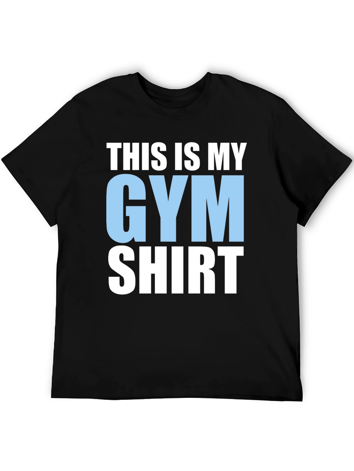 Black Gym Shirt: This Is My Gym Shirt view 5