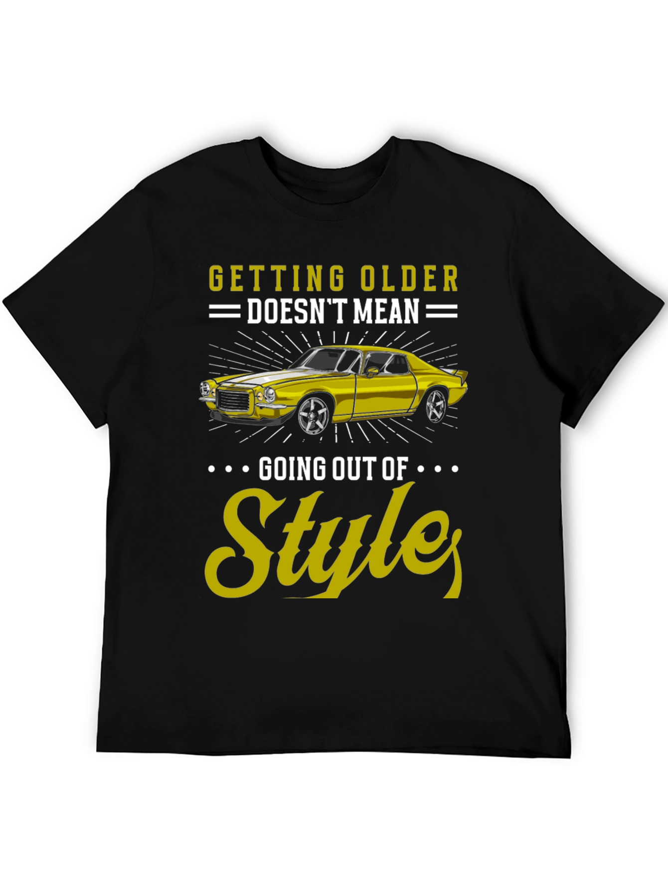 Black Getting Older Doesn't Mean Going Out of Style Graphic Tee view 5