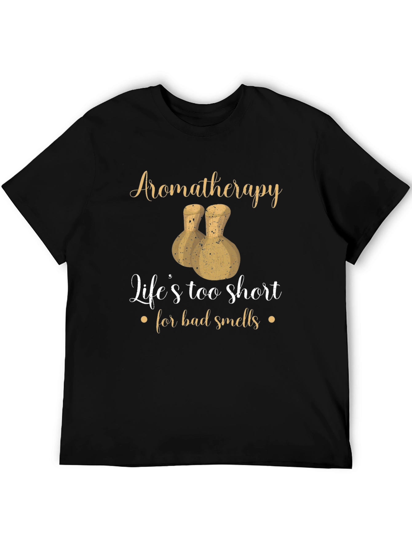 Black Aromatherapy T-shirt: Life's Too Short view 5