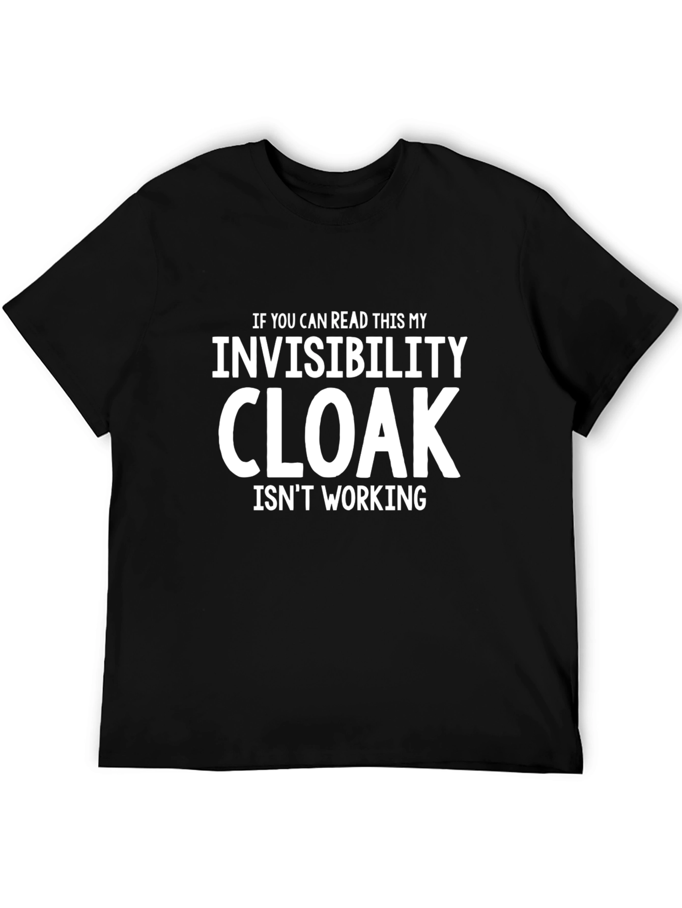 Black Invisibility Cloak Humor T-Shirt - Funny Slogan Tee view 5