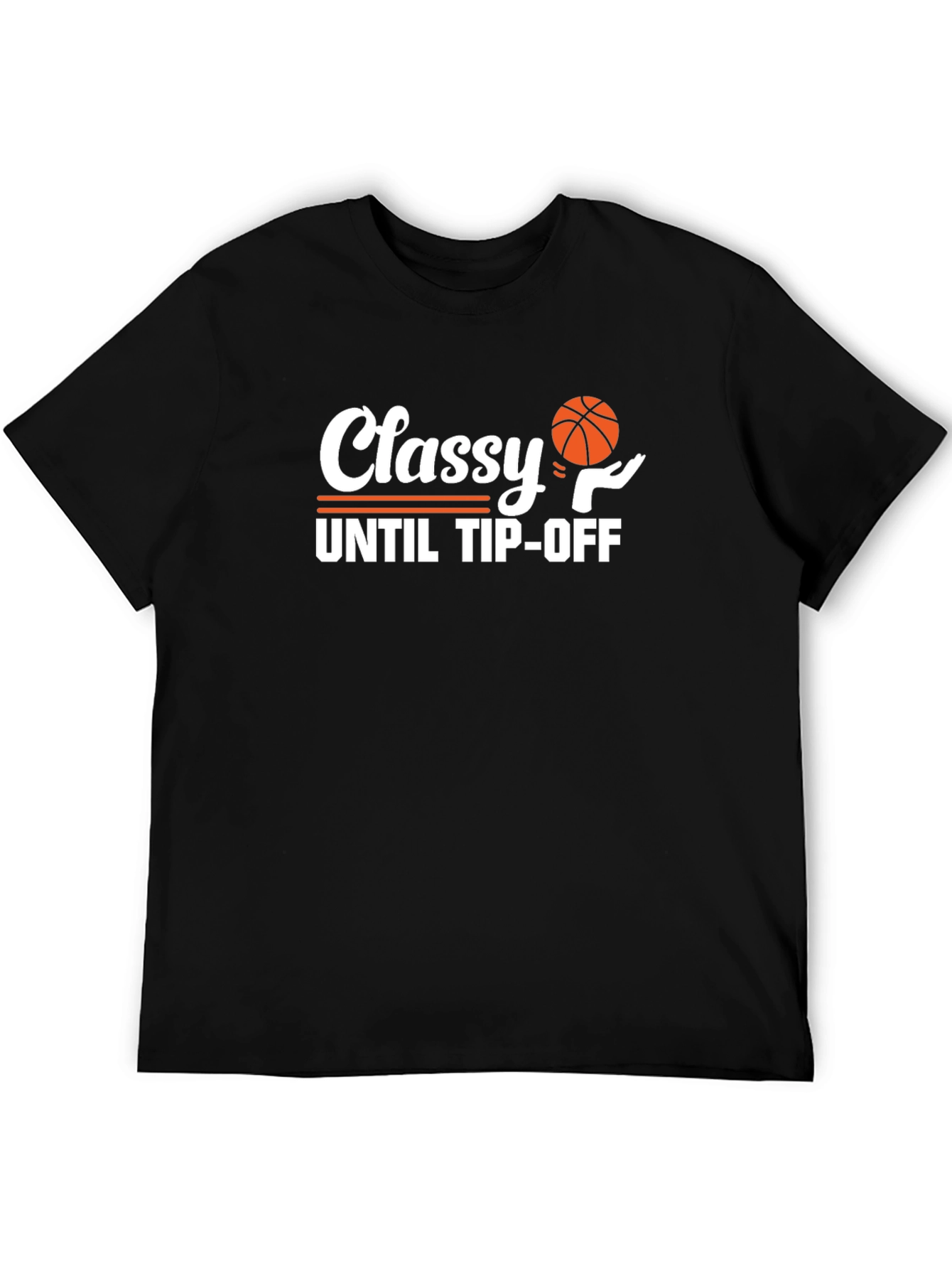 Black Classy Until Tip-Off Black T-Shirt view 5