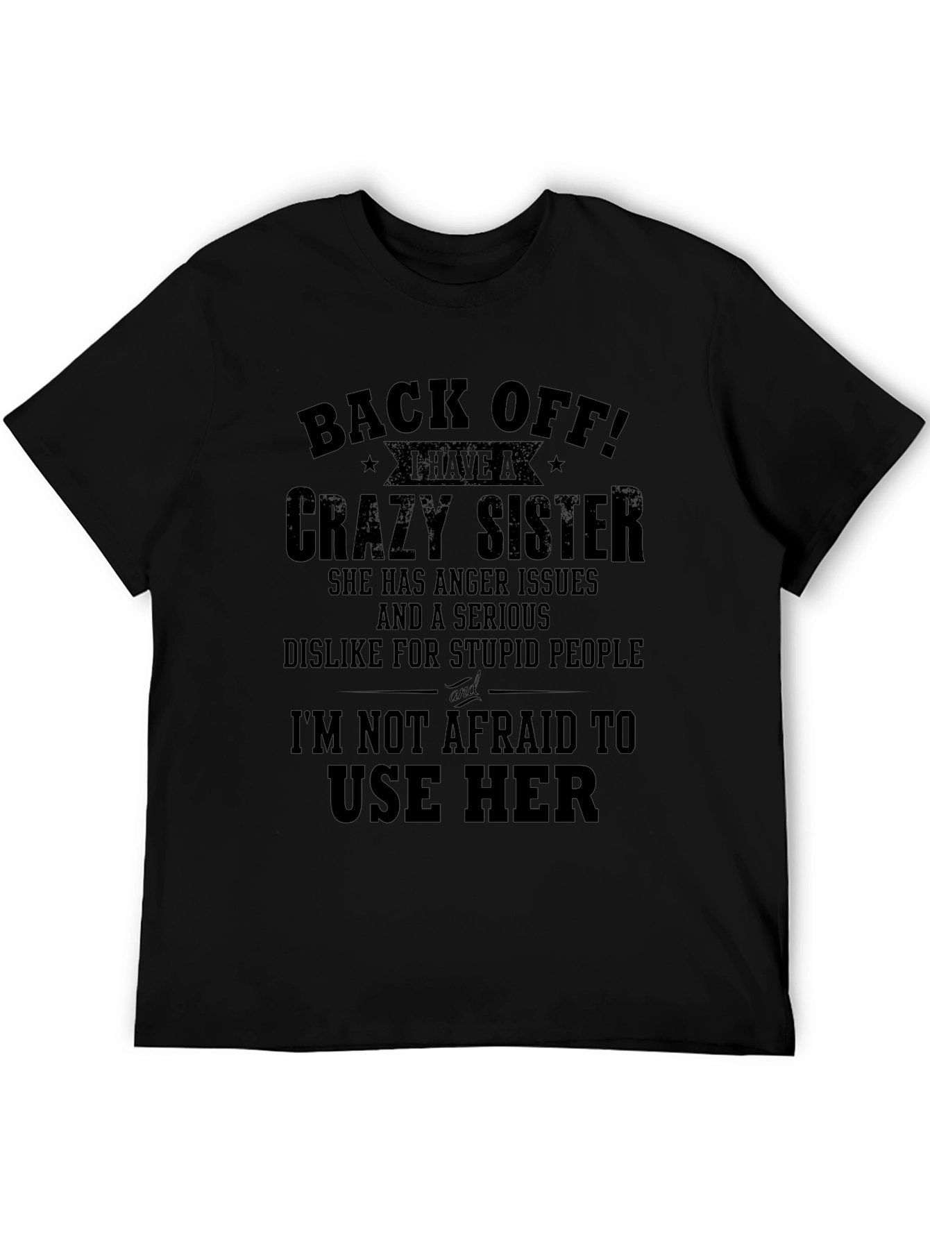 Back Off Crazy Sister Graphic T-Shirt - 5
