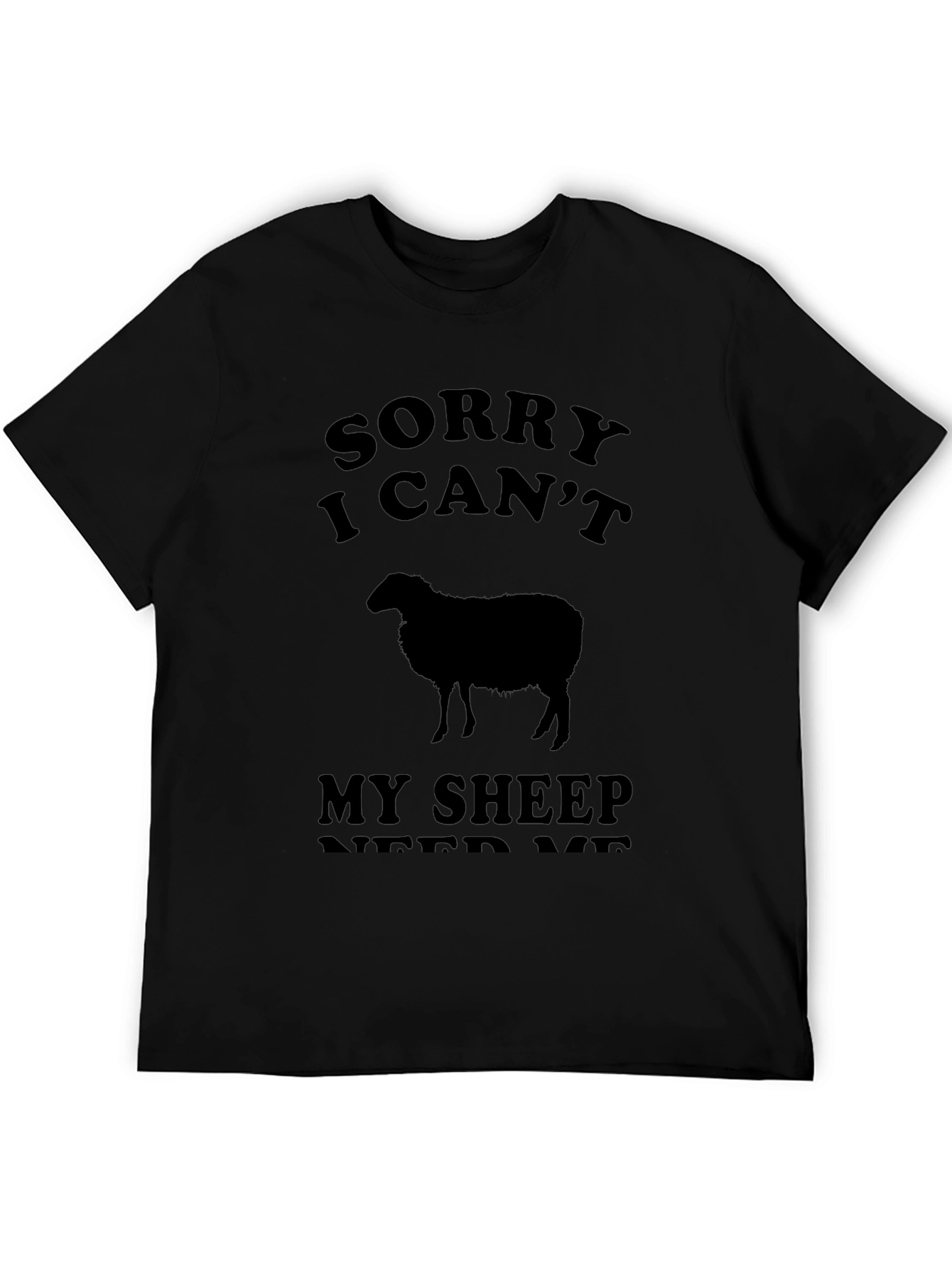Black Sorry I Can't My Sheep Need Me Black T-Shirt view 5