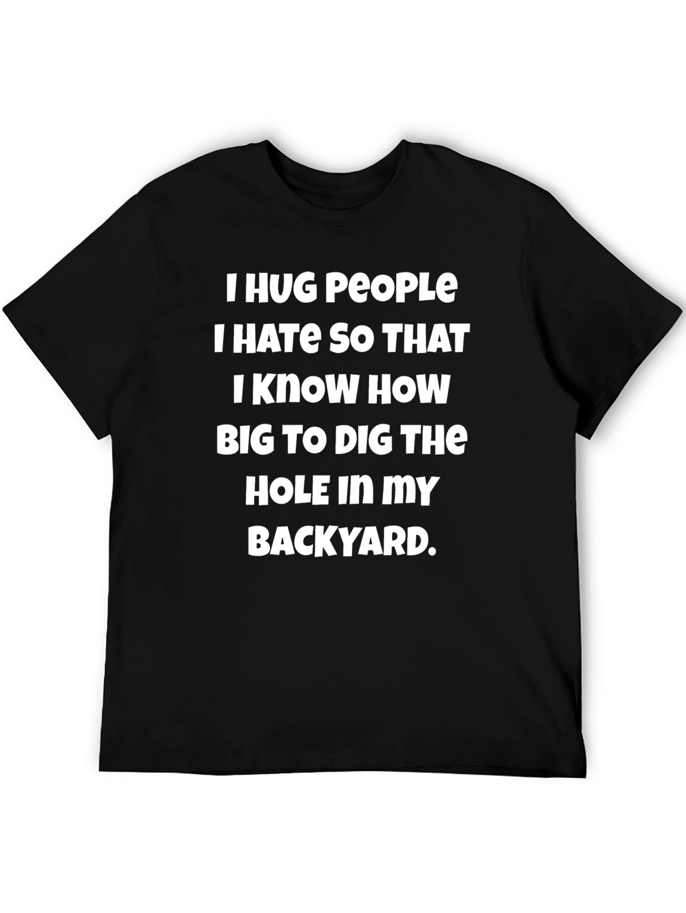 Black Humorous Graphic T-Shirt: Hug People You Hate view 5