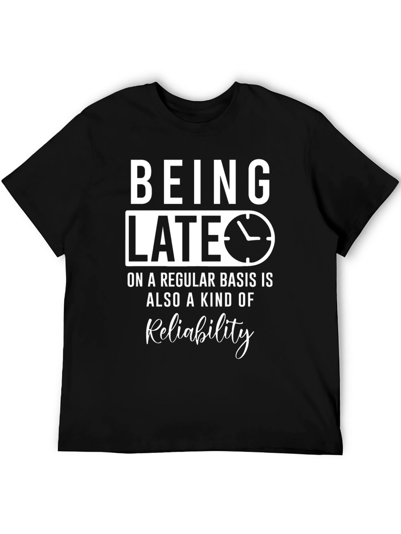 Black Being Late Reliability Graphic Tee view 5