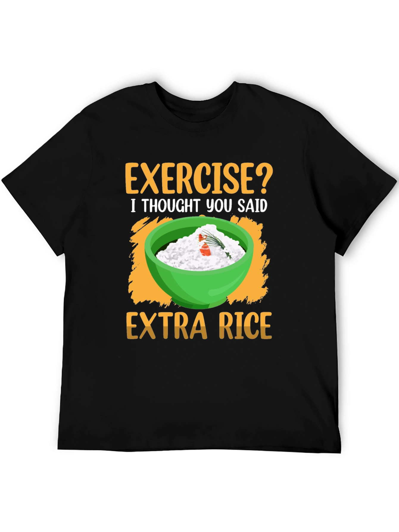 Black Exercise? Extra Rice T-Shirt Funny Foodie Tee view 5