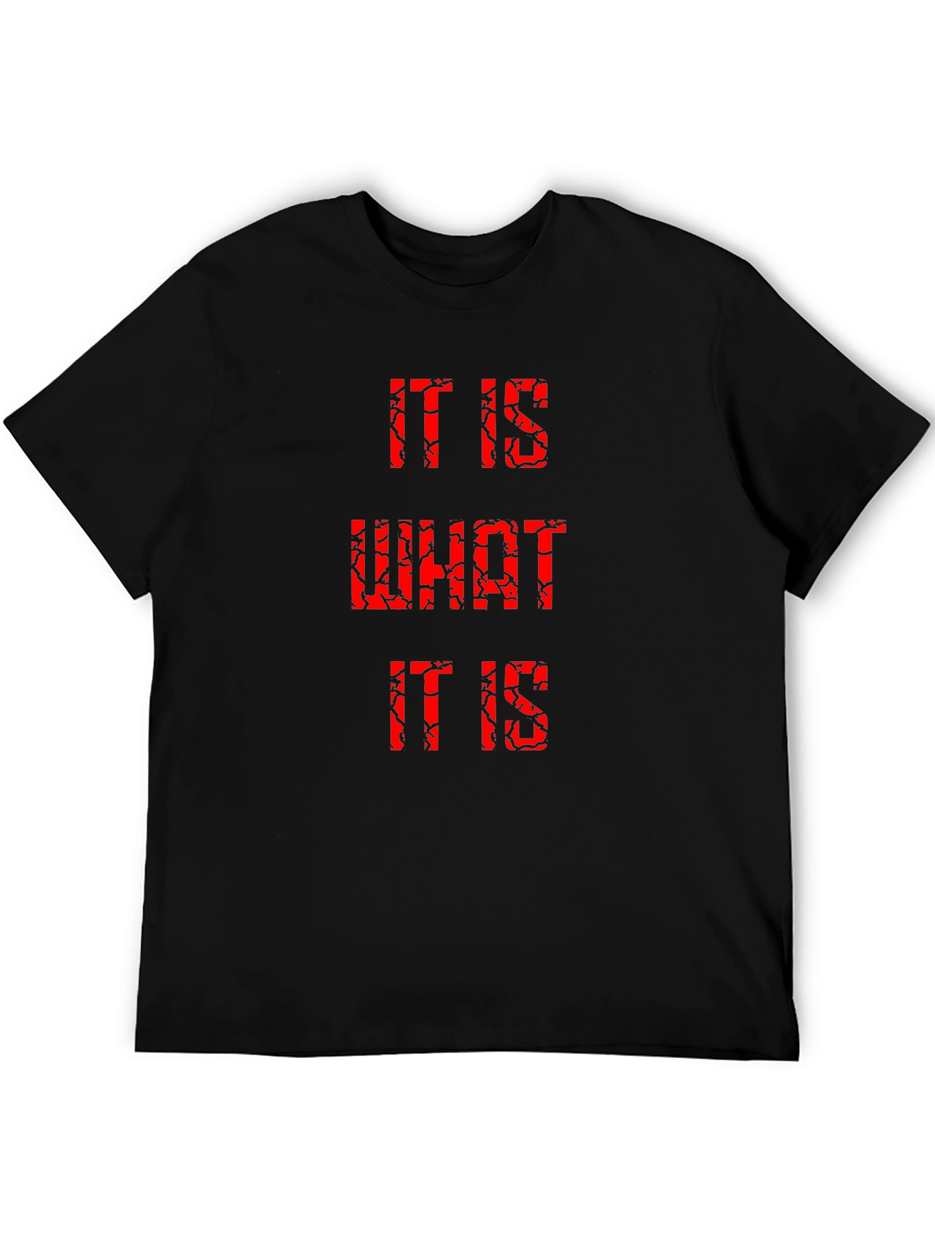 Black It Is What It Is Graphic Tee - Trendy Men's T-Shirt view 5
