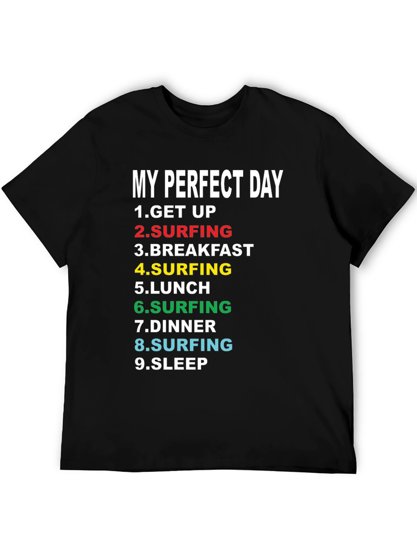 Black My Perfect Day Surfing T-Shirt - Black Cotton Tee view 5