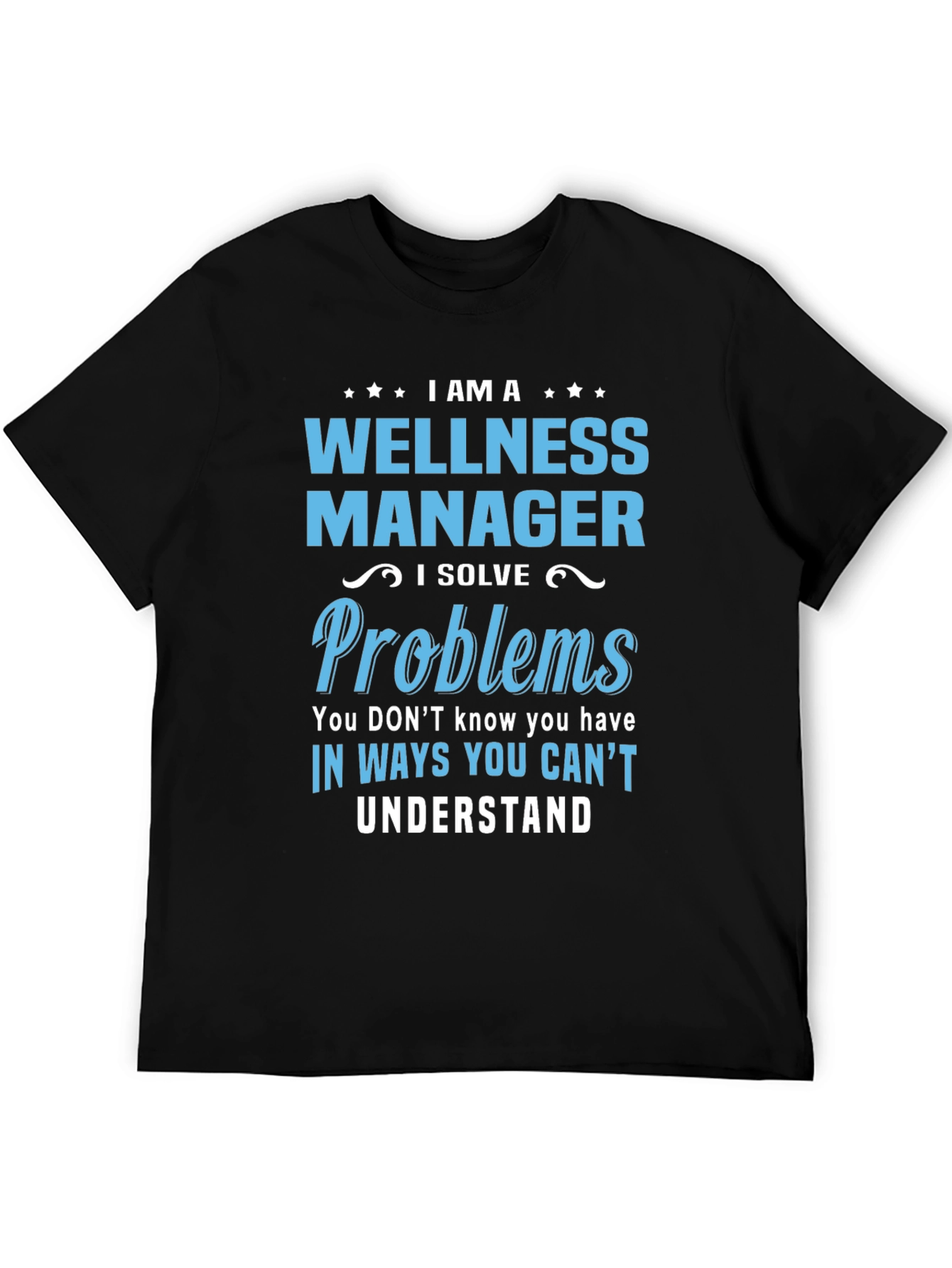 Black Wellness Manager T-Shirt - Problem Solver view 5