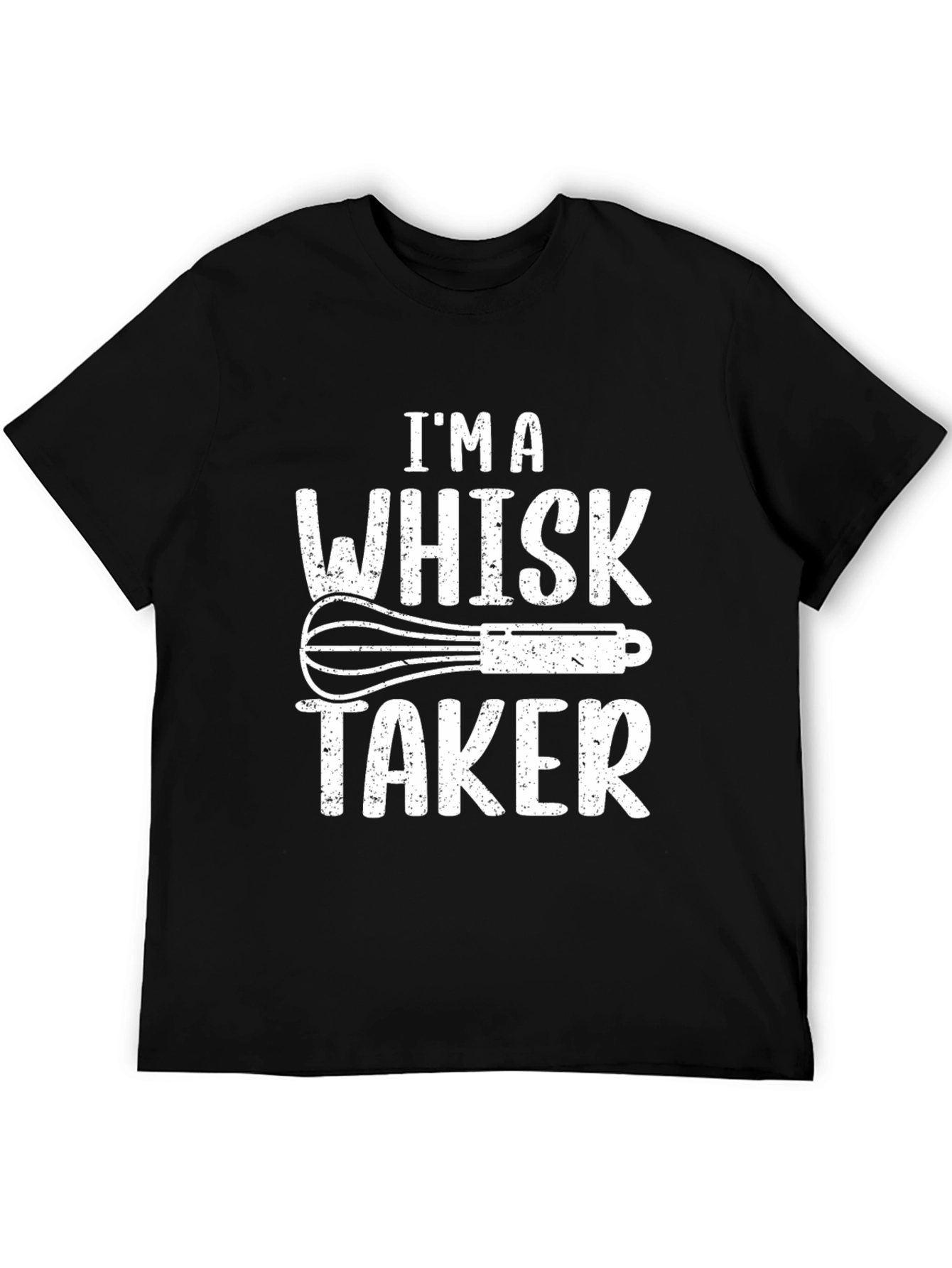 Black I'm A Whisk Taker Black T-Shirt view 5