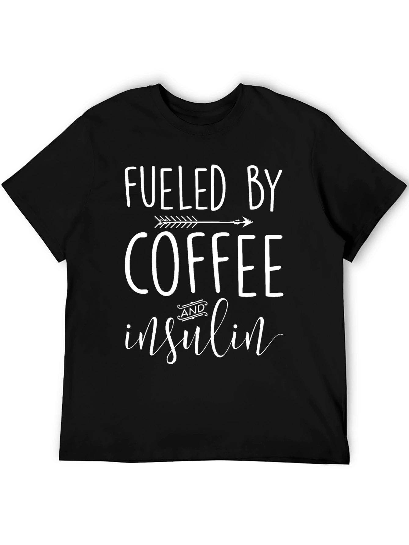 Black Fueled By Coffee and Insulin Funny T-Shirt view 5