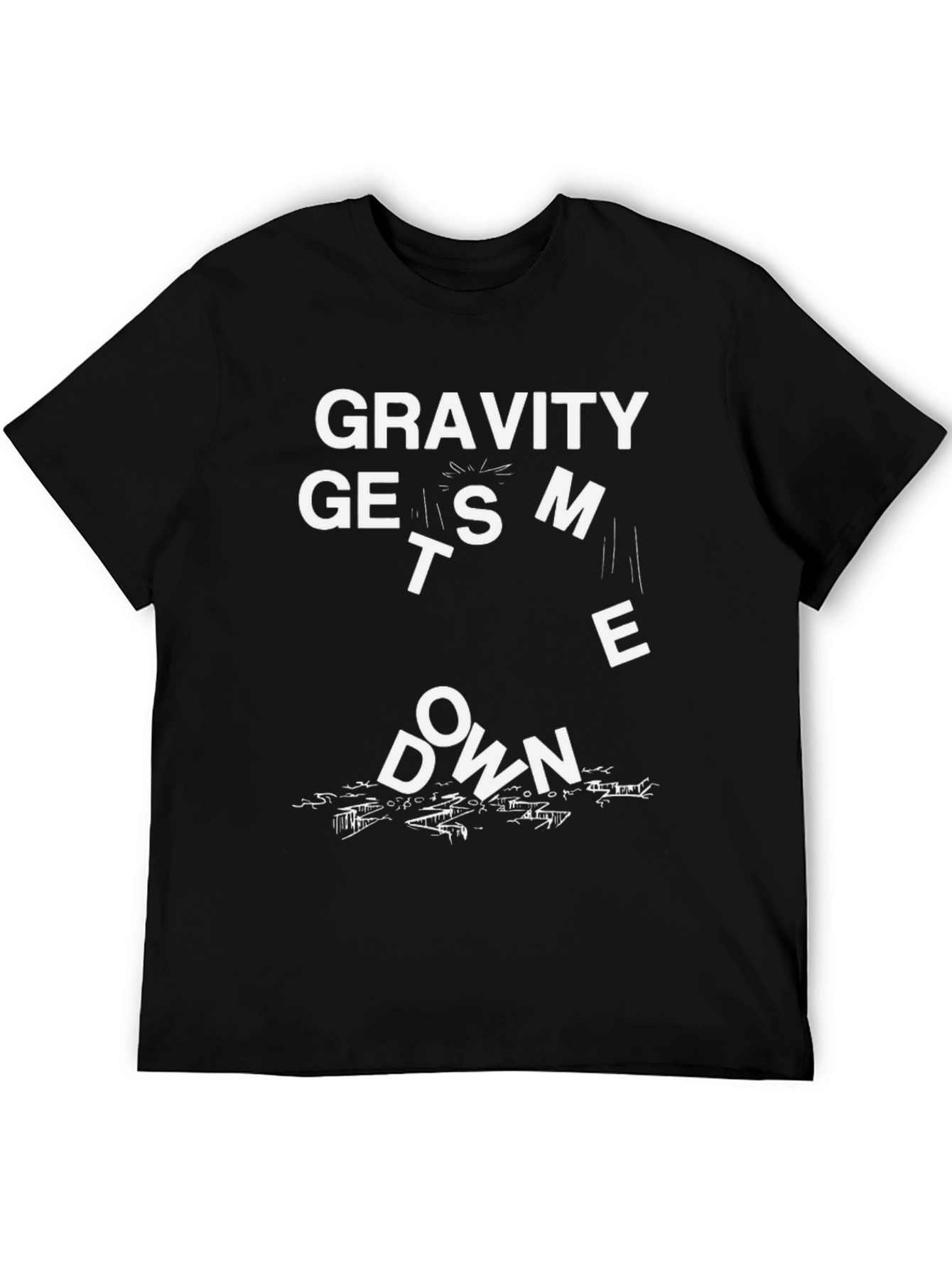 Black Gravity Gets Me Down Black T-Shirt Funny Graphic Tee view 5