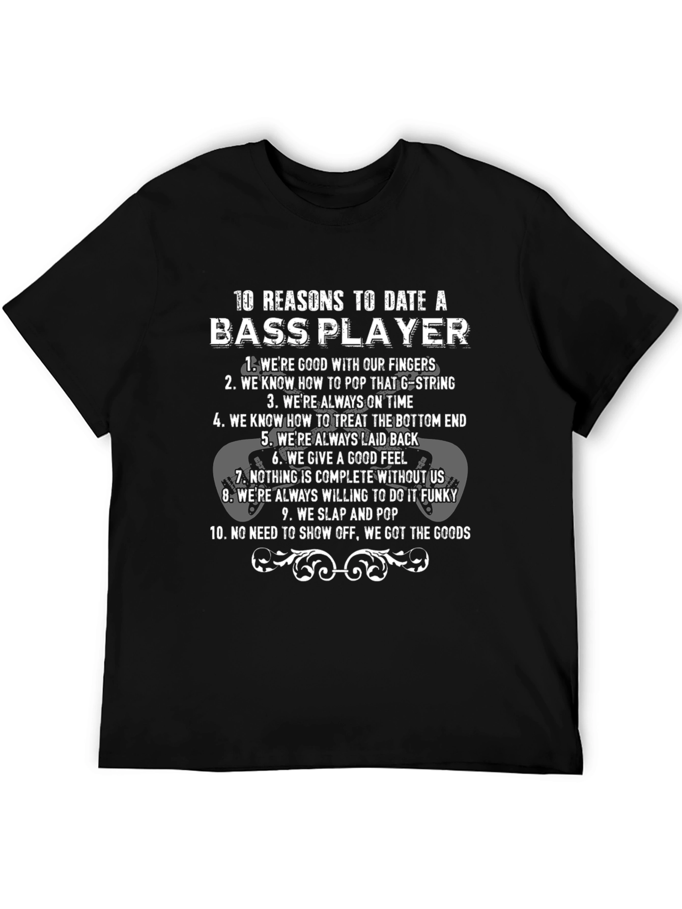 Black Bass Player Reasons T-Shirt - Date a Musician! view 5
