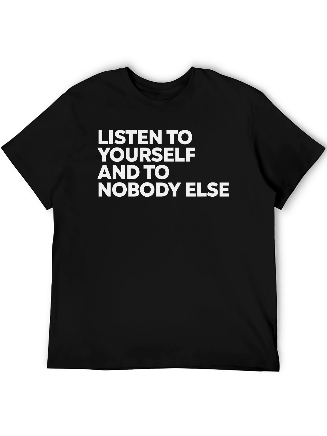 Black Listen to Yourself Graphic Tee - Inspiring Quote Shirt view 5