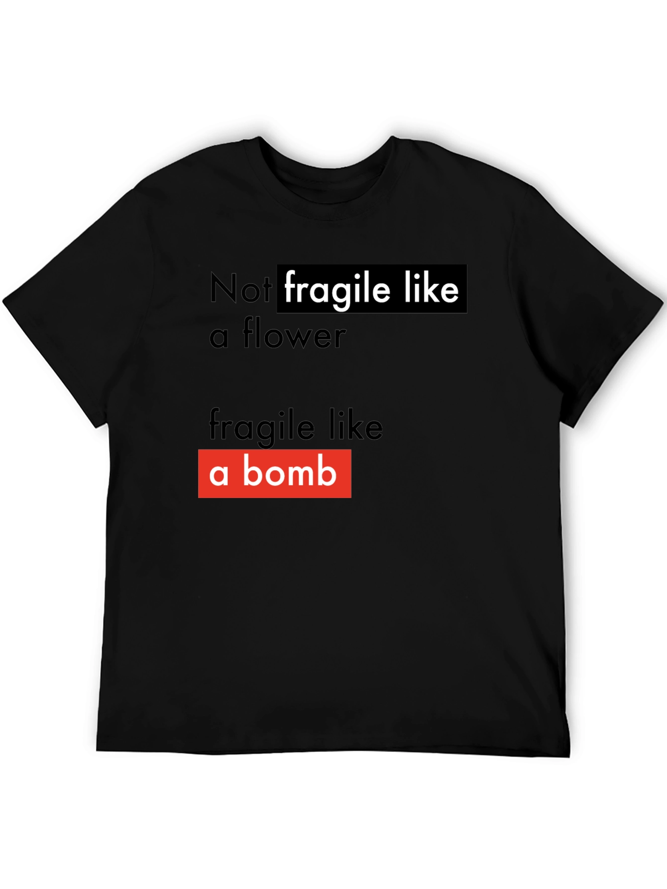 Black Not Fragile T-Shirt - Soft Style view 5
