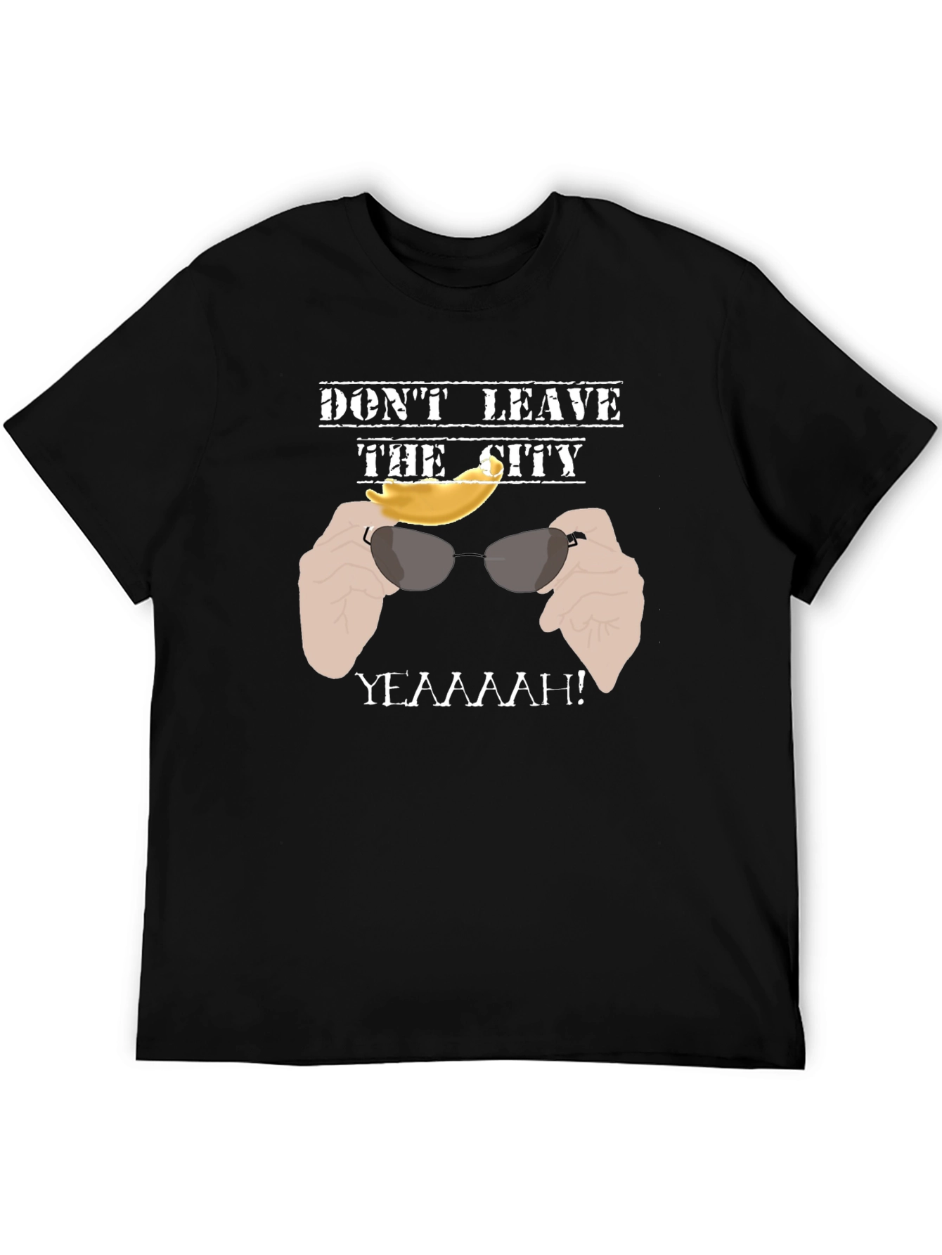 Black Don't Leave the City T-Shirt - Funny Graphic Tee view 5