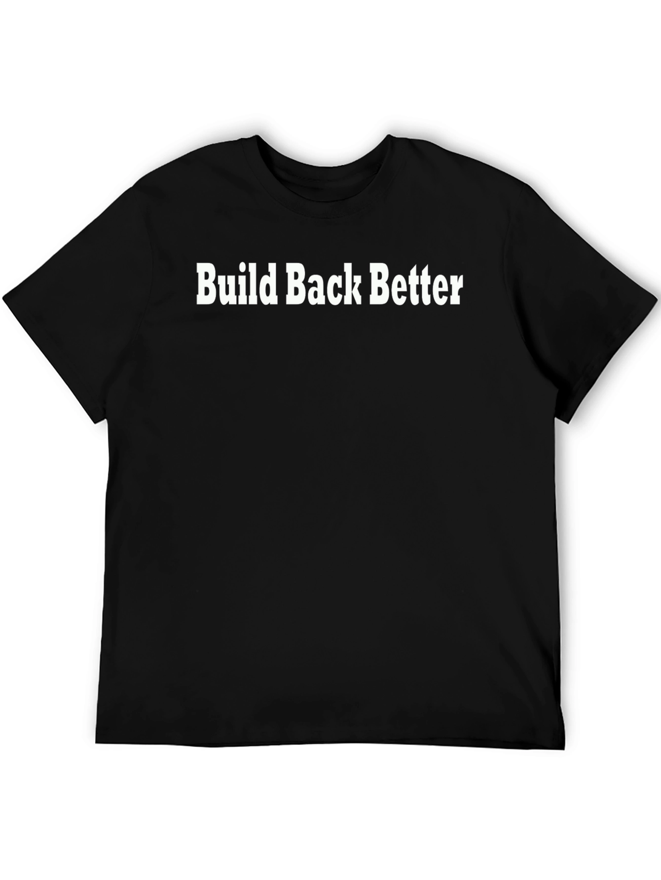 Black Build Back Better Graphic T-Shirt view 5