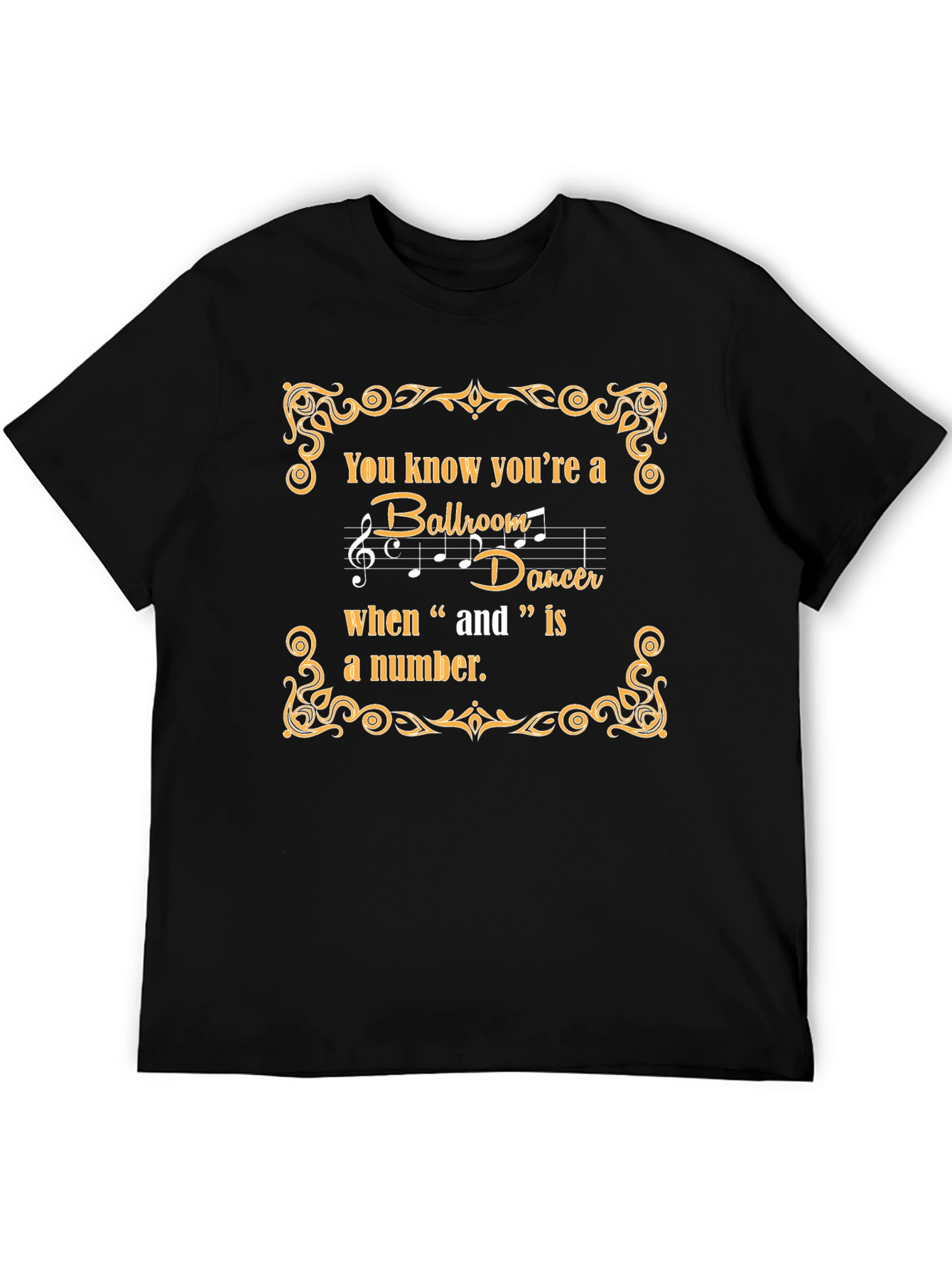 Black Ballroom Dancer T-Shirt - "And" is a Number view 5