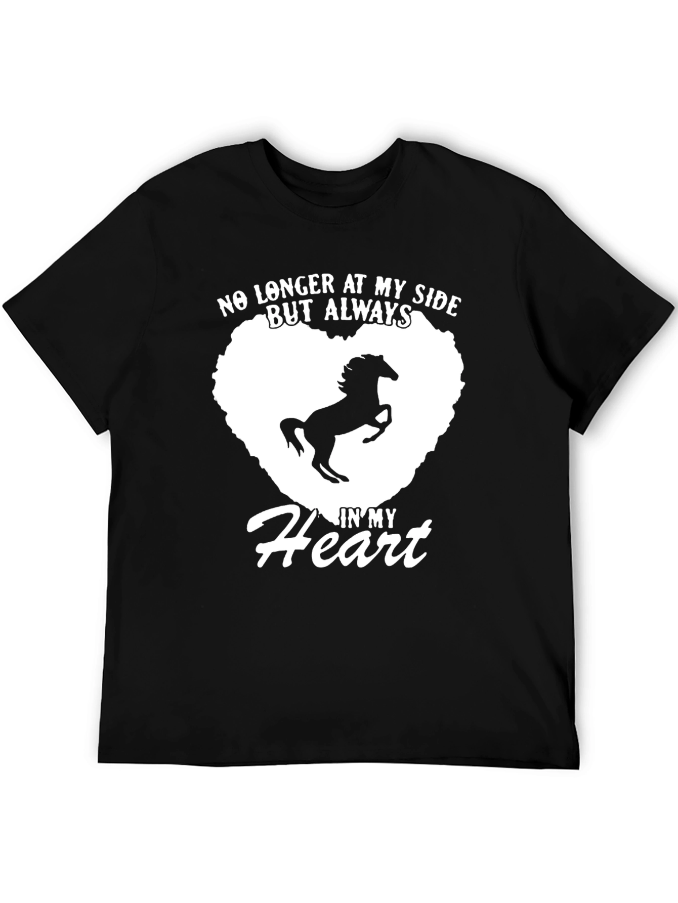 Black Horse Memorial T-Shirt: Always In My Heart view 5