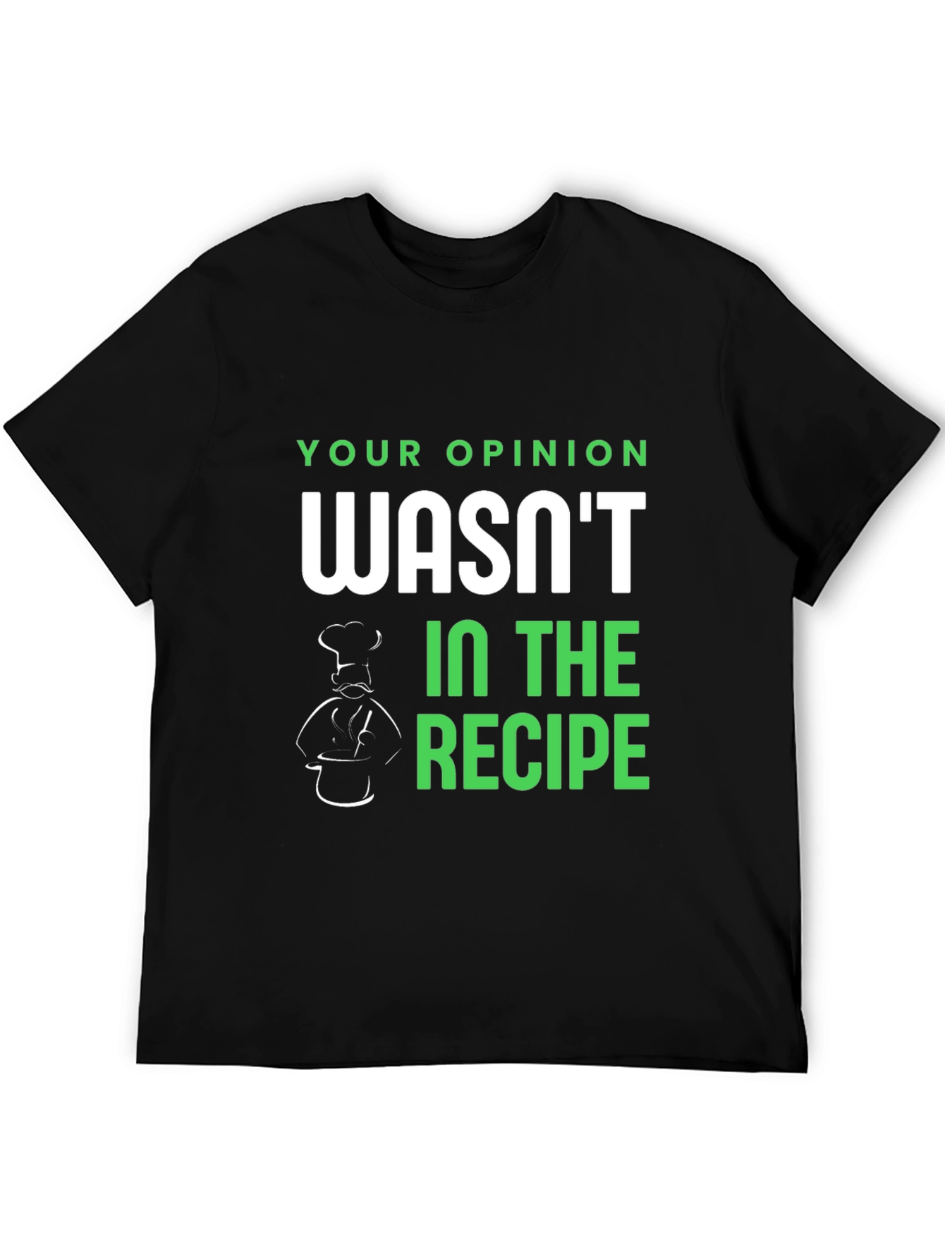 Black Opinion Recipe T-Shirt - Funny Chef Tee view 5