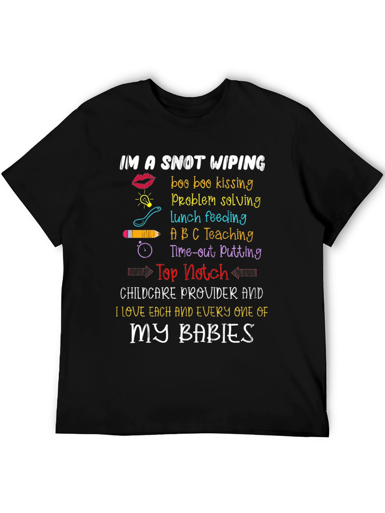 Black Snot Wiping Childcare Provider T-Shirt view 5