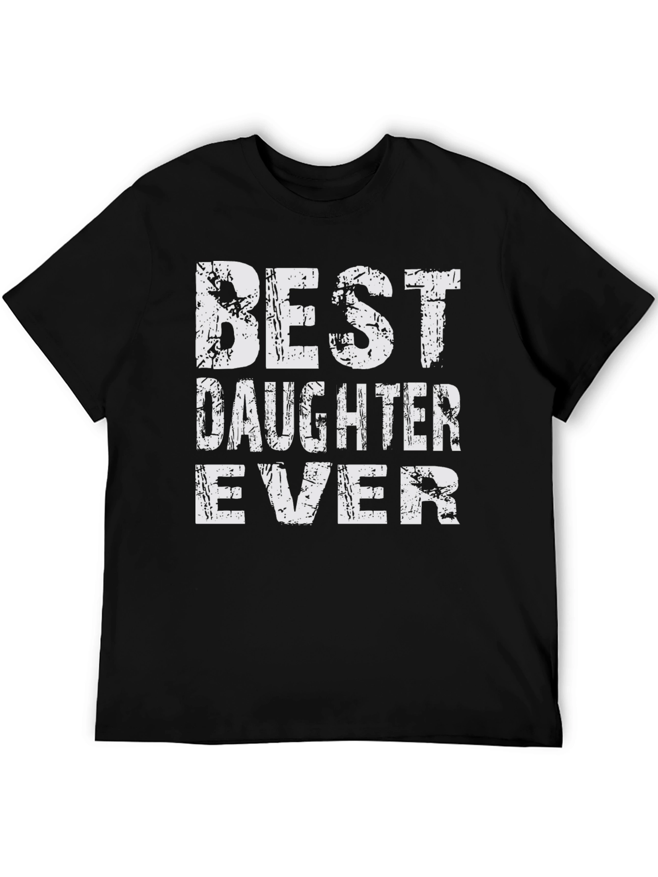 Best Daughter Ever Graphic T-Shirt Father's Day Gift - 5