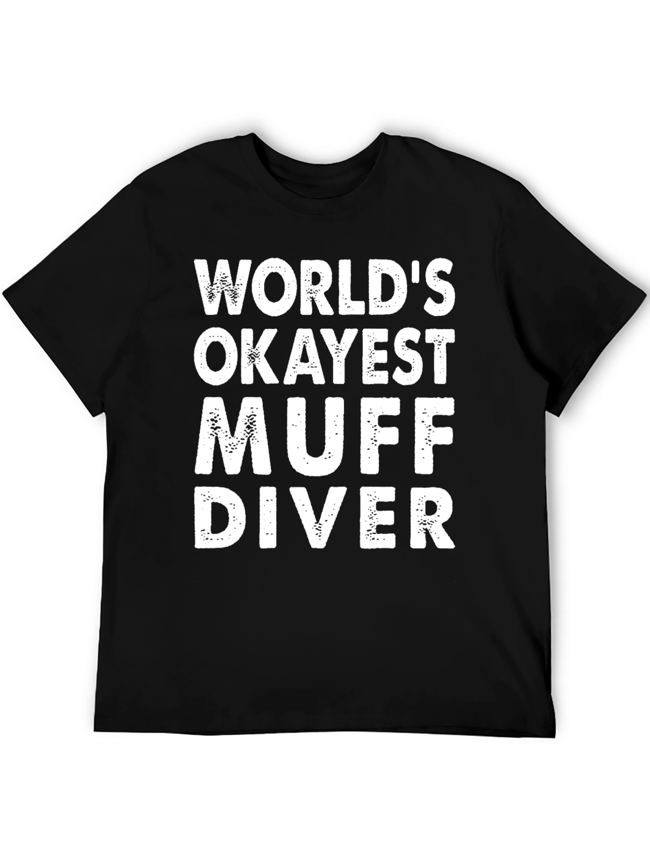 Black World's Okayest Muff Diver T-Shirt - Funny Adult Humor Tee view 5