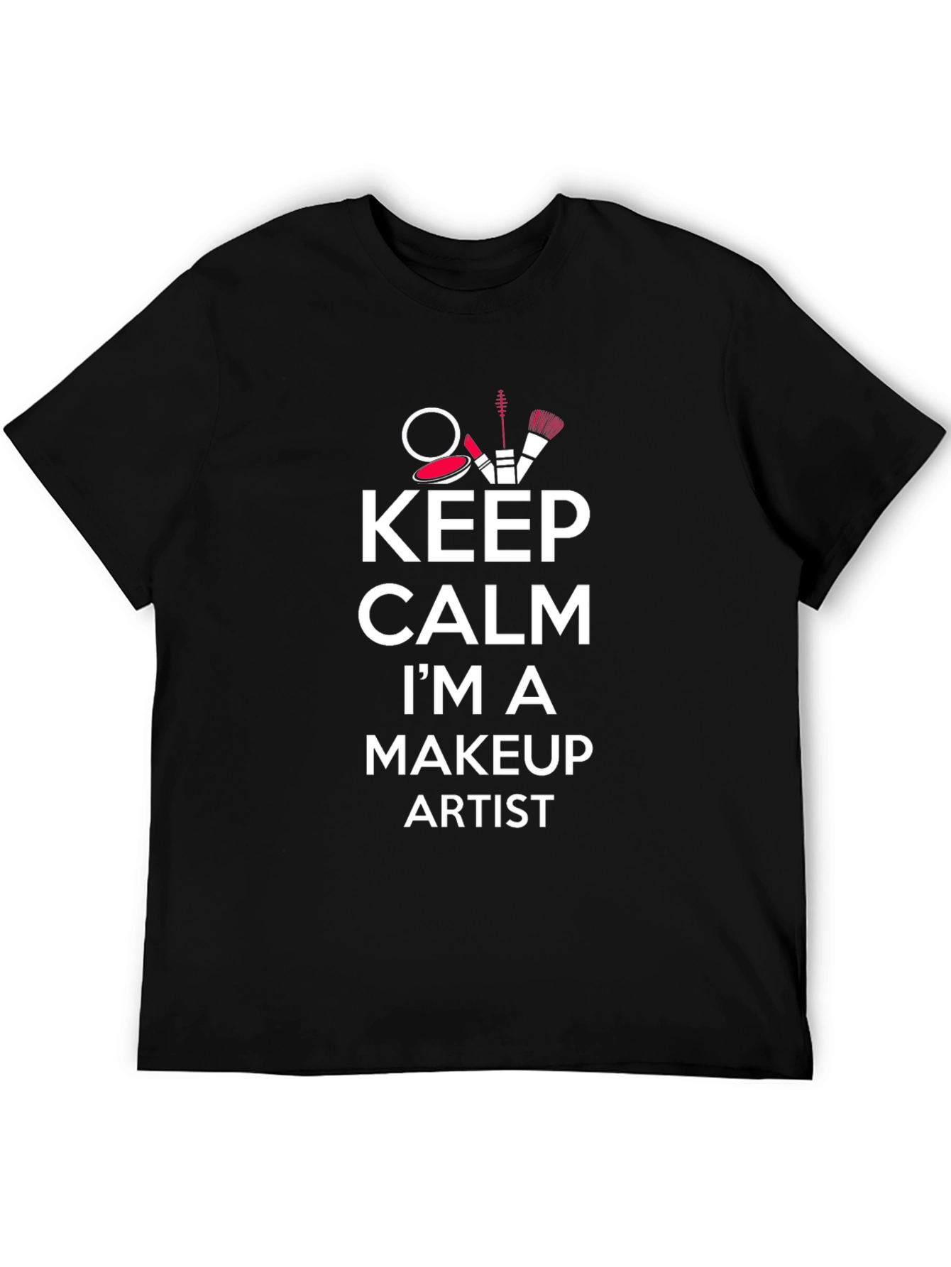 Black Keep Calm Makeup Artist T-Shirt - Stylish & Comfy view 5