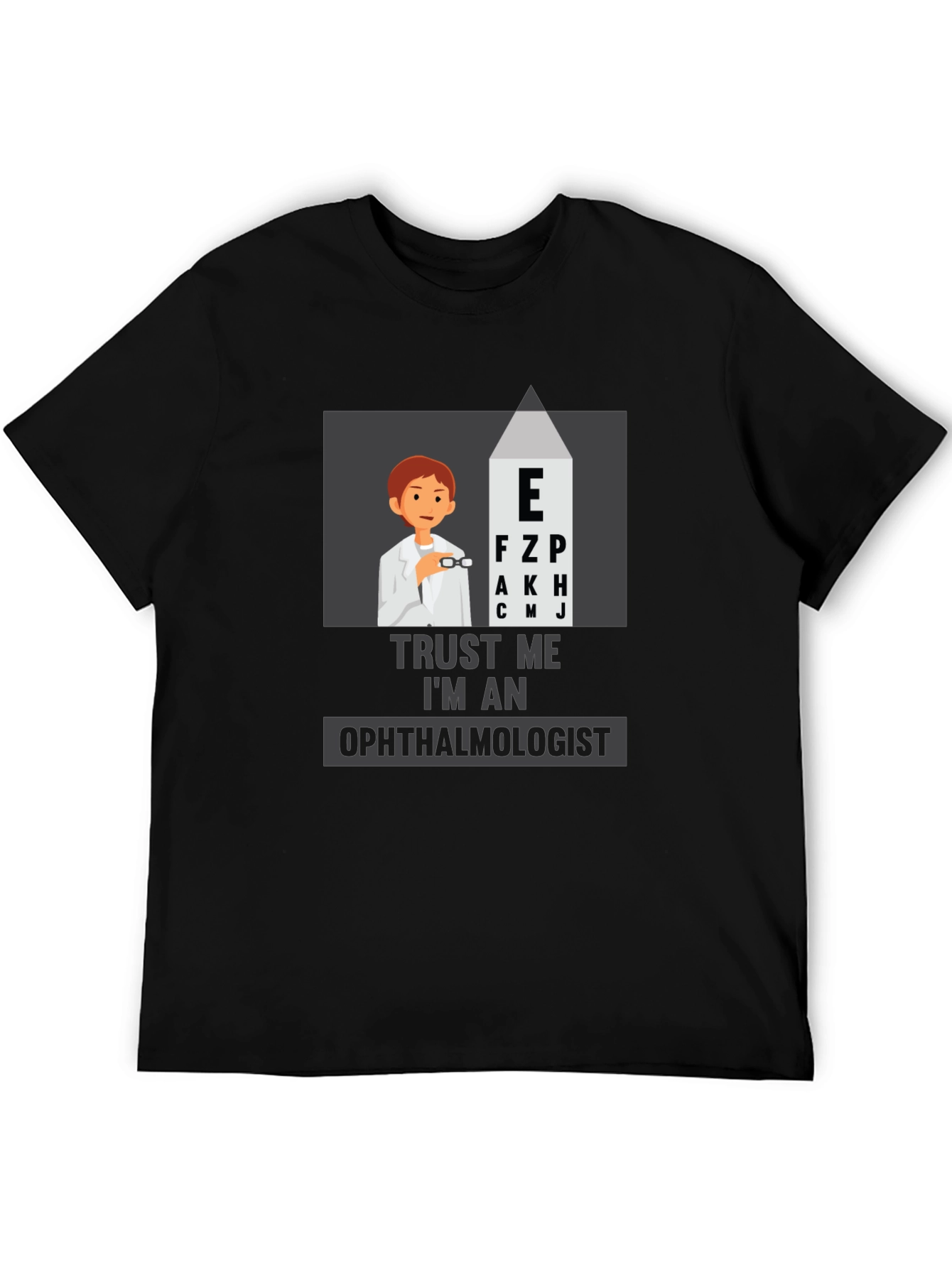 Trust Me, I'm An Ophthalmologist Black T-Shirt - 5