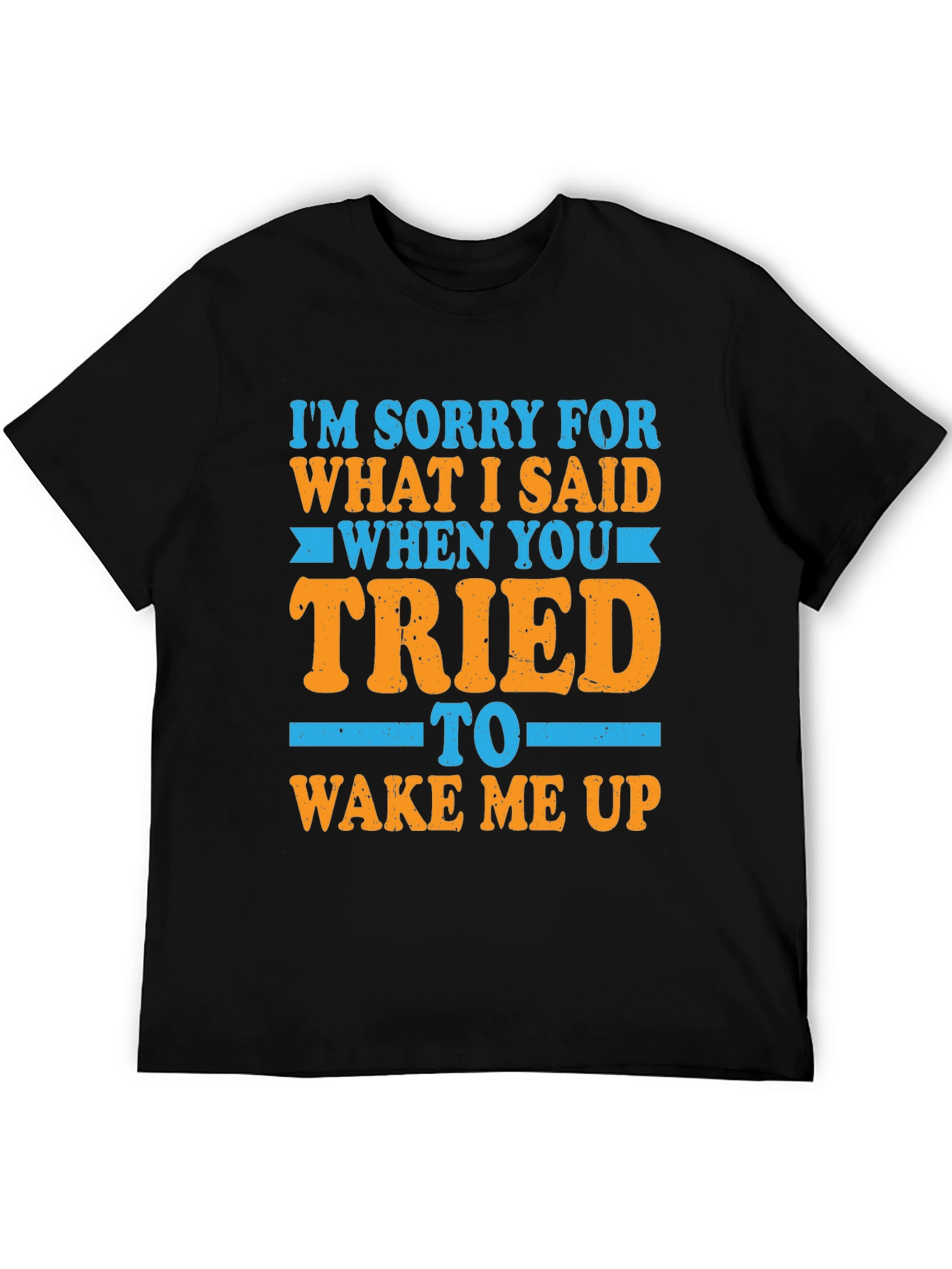 Black Funny Apology T-Shirt - Sorry for What I Said view 5