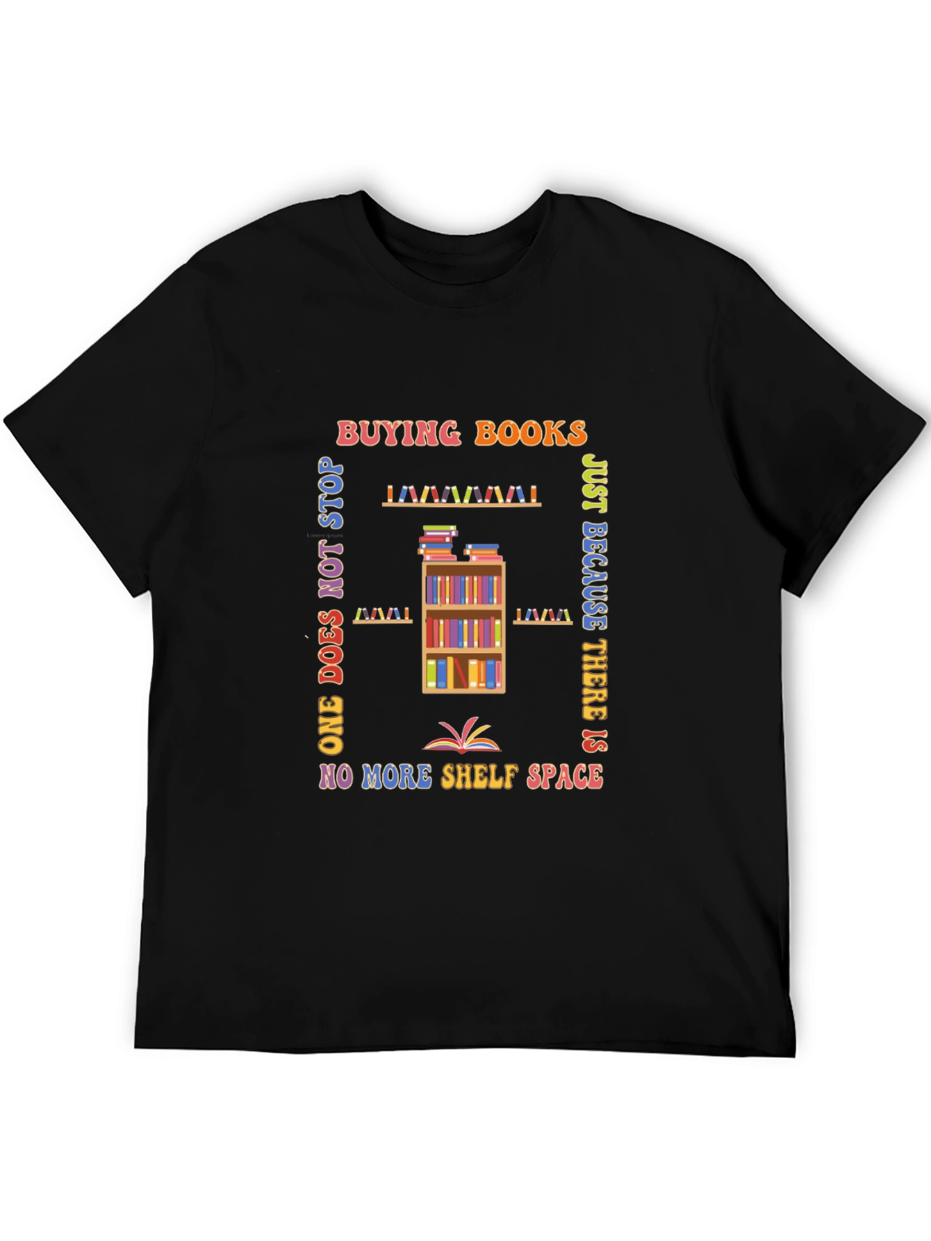Black Book Lover's T-Shirt: Buying Books Never Stops view 5