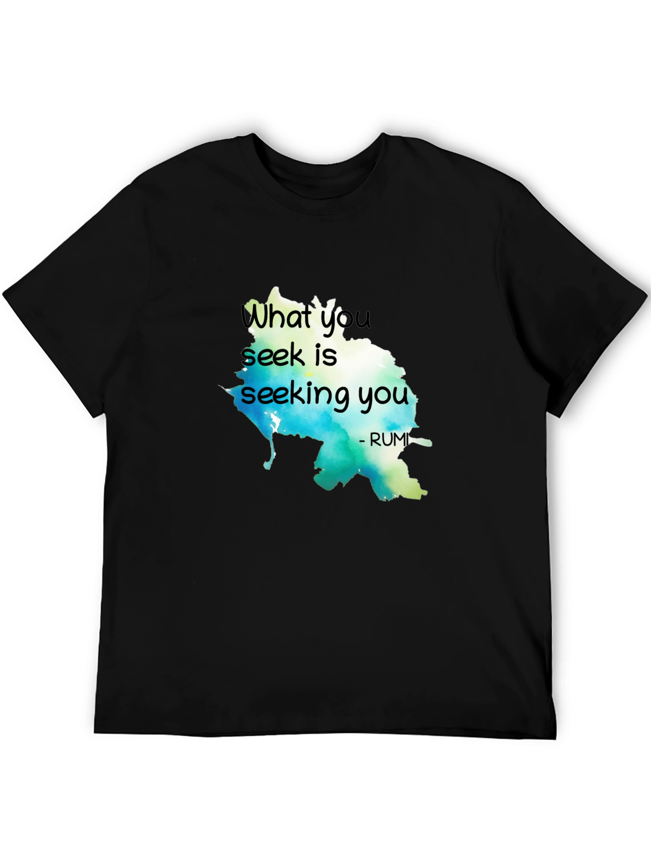 Black Inspirational Rumi Quote T-Shirt - What You Seek view 5