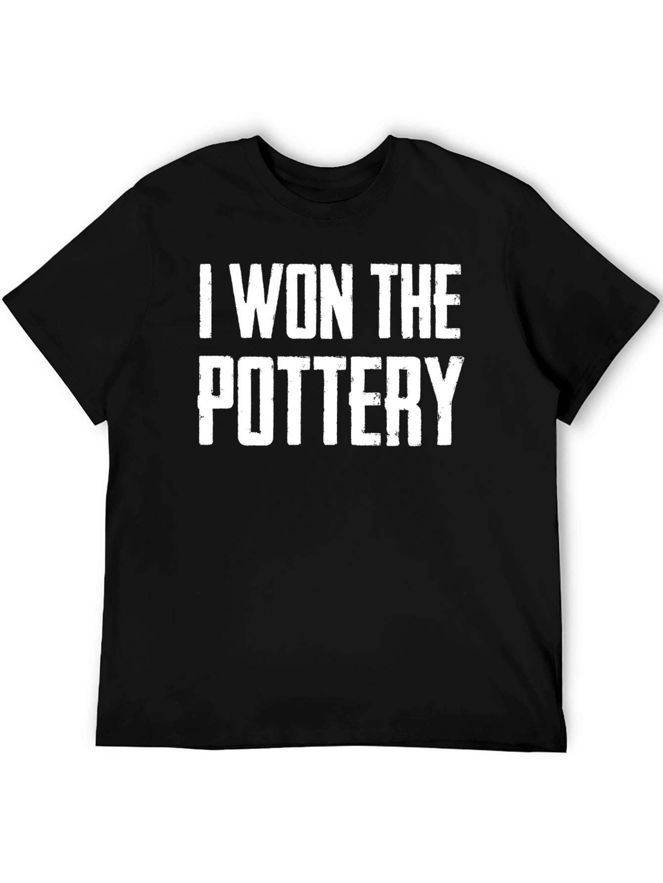 Black I Won The Pottery T-Shirt - Novelty Gift view 5