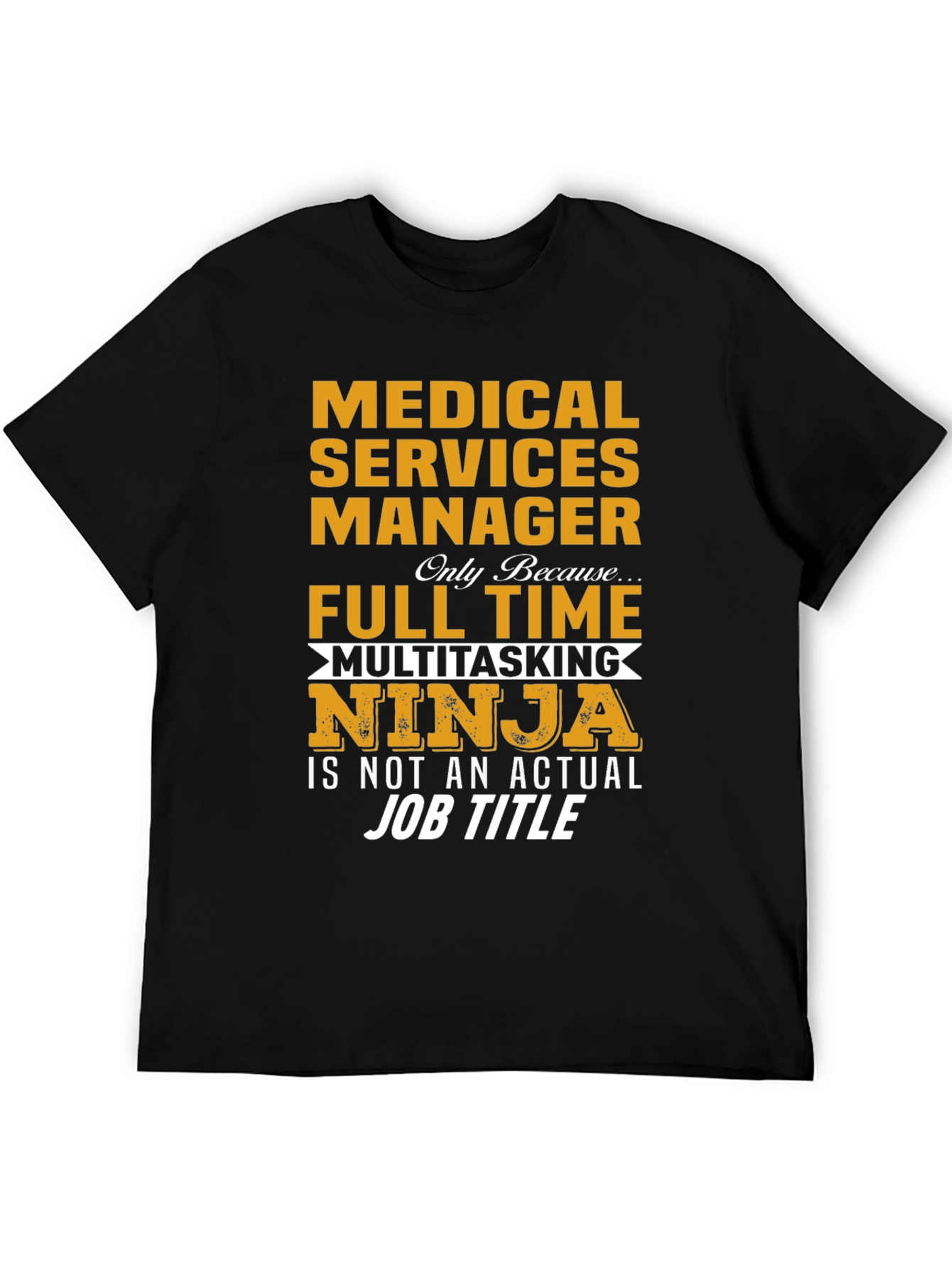 Medical Services Manager T-Shirt - 5