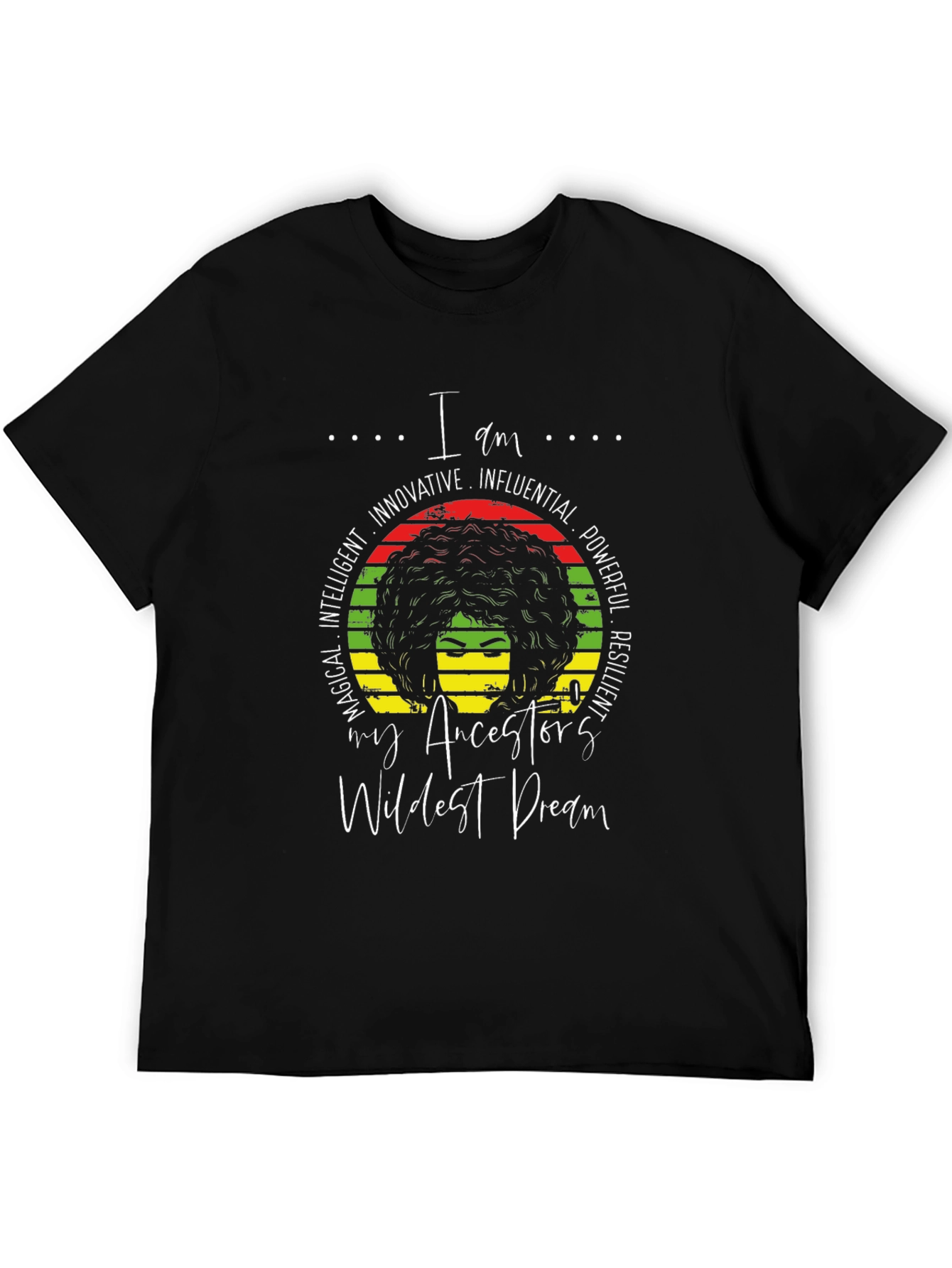 Black I am my Ancestors Wildest Dream T-Shirt view 5