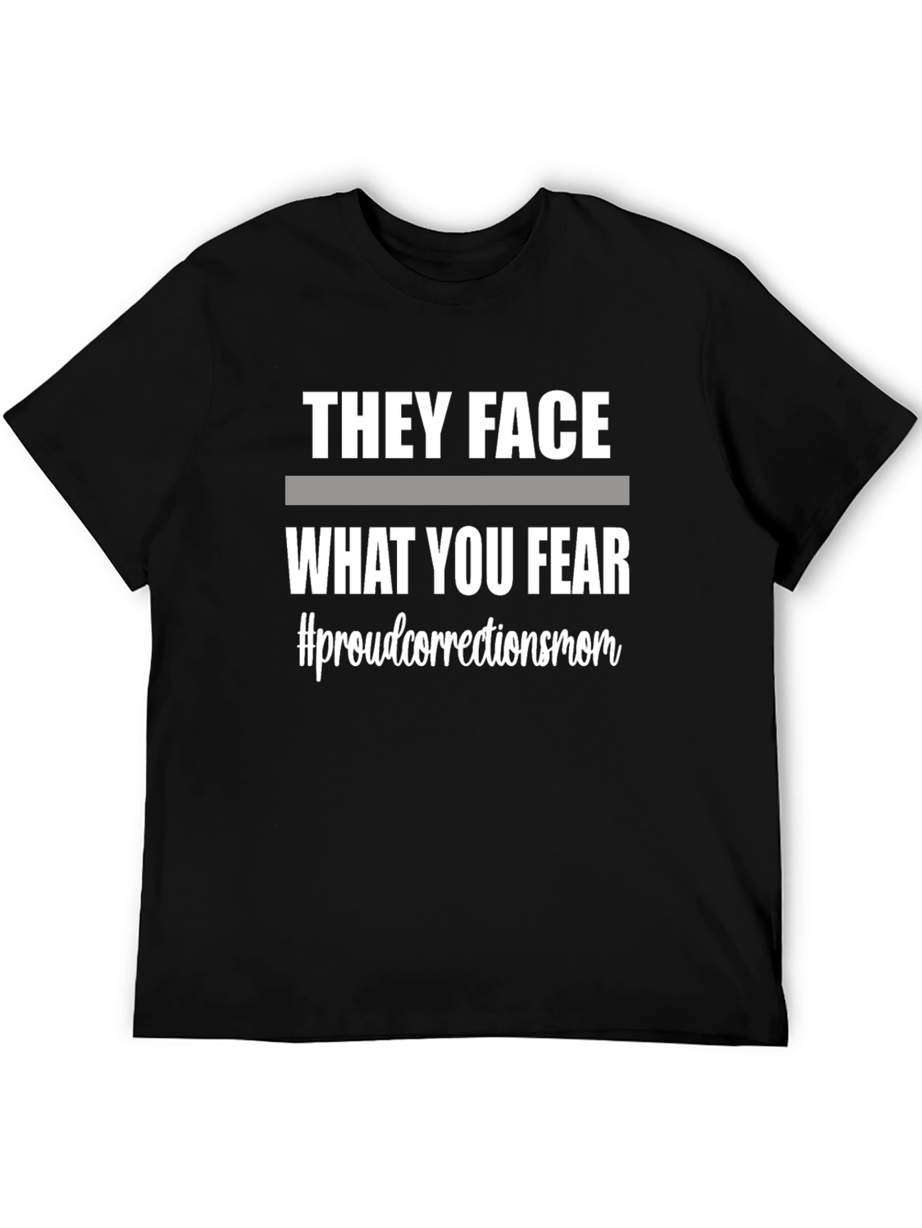 Black They Face What You Fear T-Shirt view 5