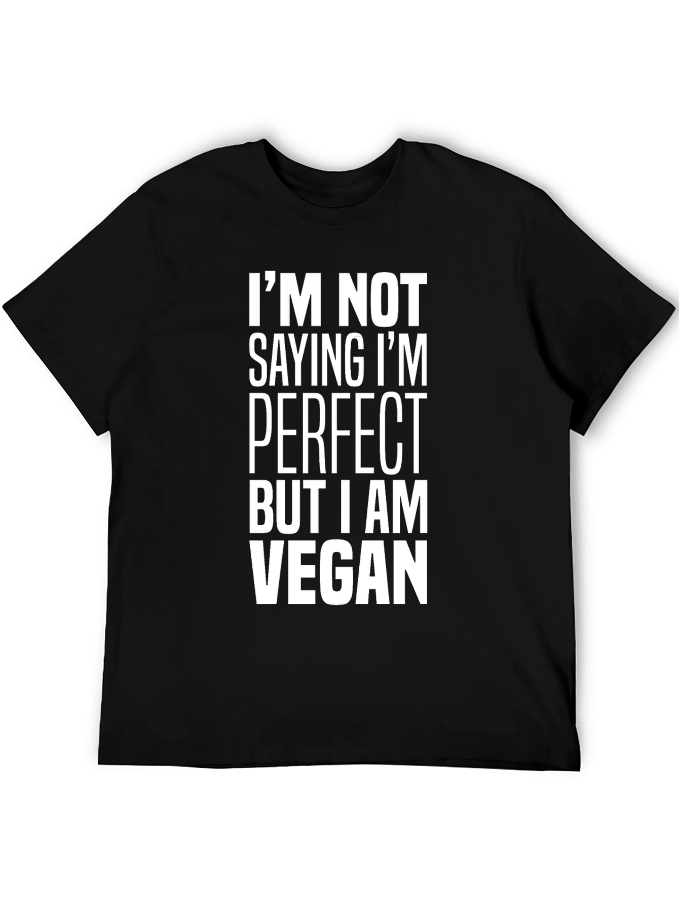 Black Vegan Statement Tee - I'm Not Saying I'm Perfect T-Shirt view 5