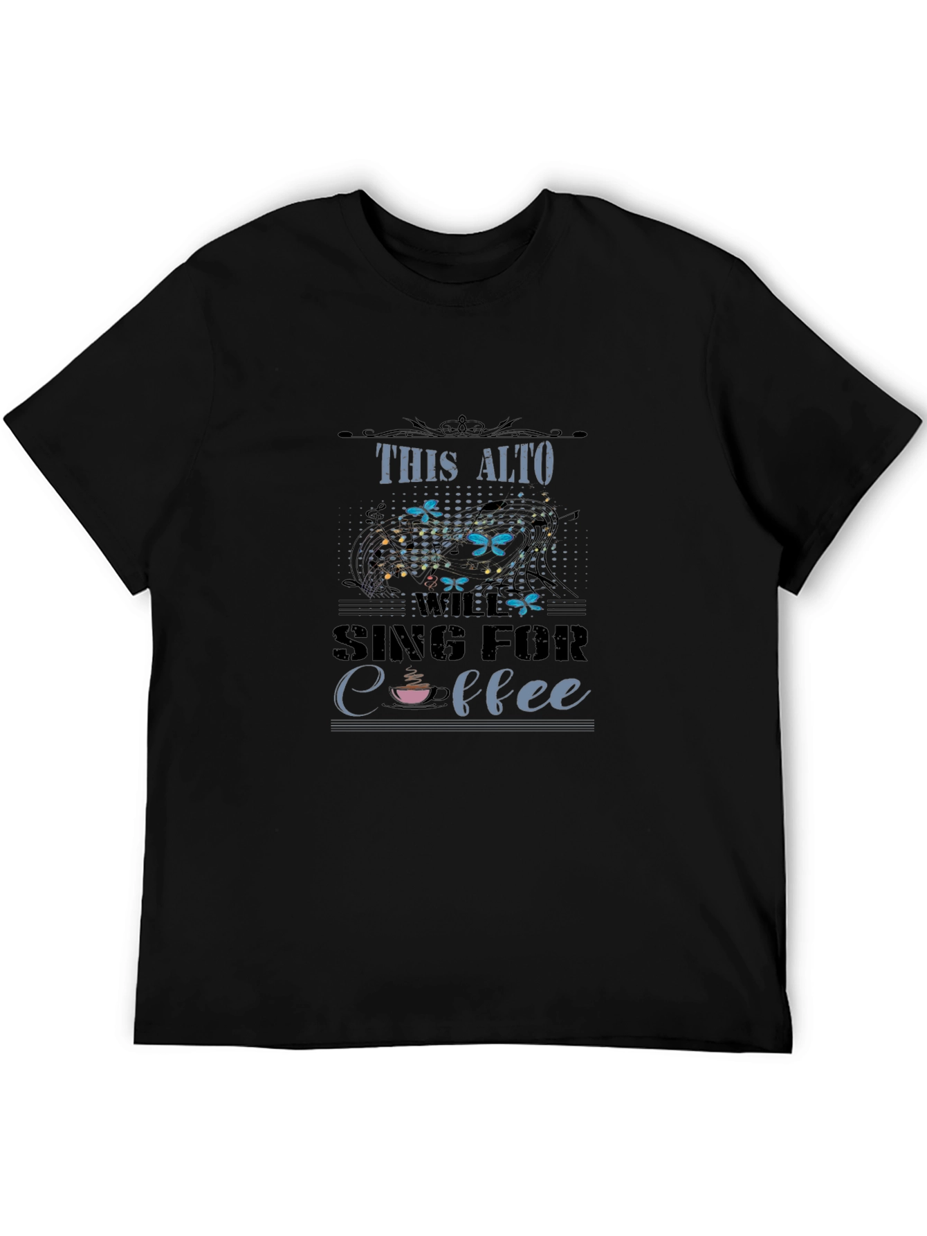 Black This Alto Will Sing for Coffee Graphic T-Shirt view 5