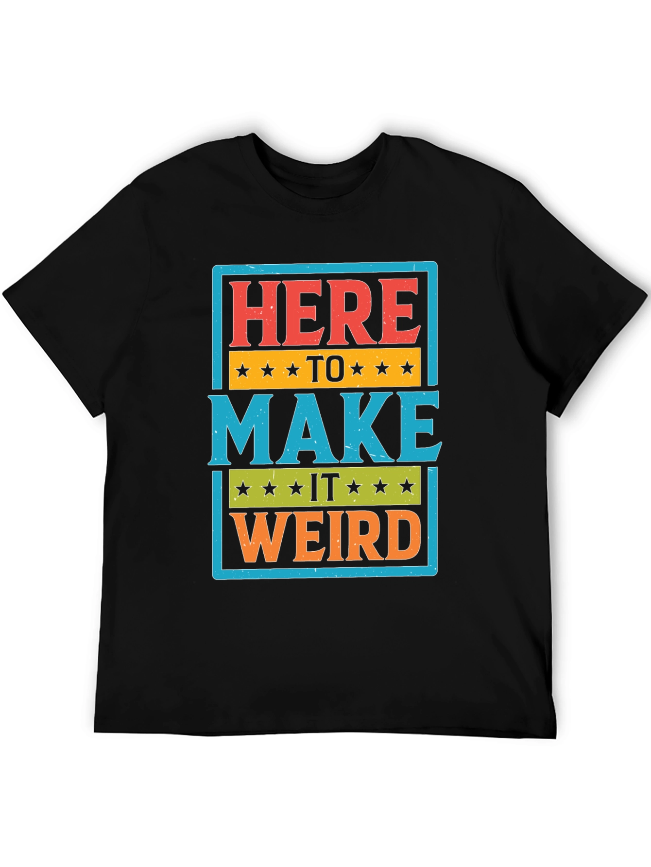 Black Here to Make it Weird Graphic T-Shirt view 5
