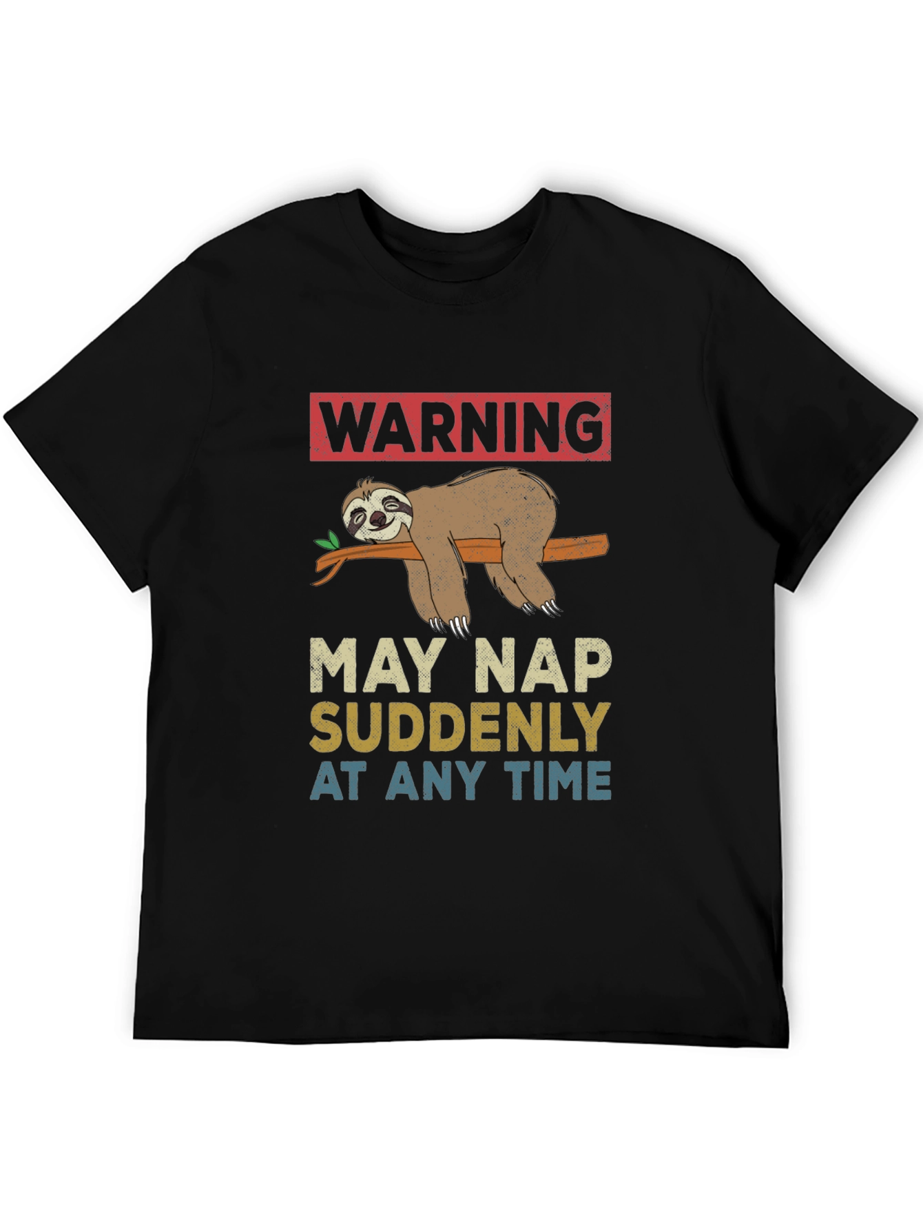 Black Warning May Nap Suddenly Sloth Graphic Tee view 5