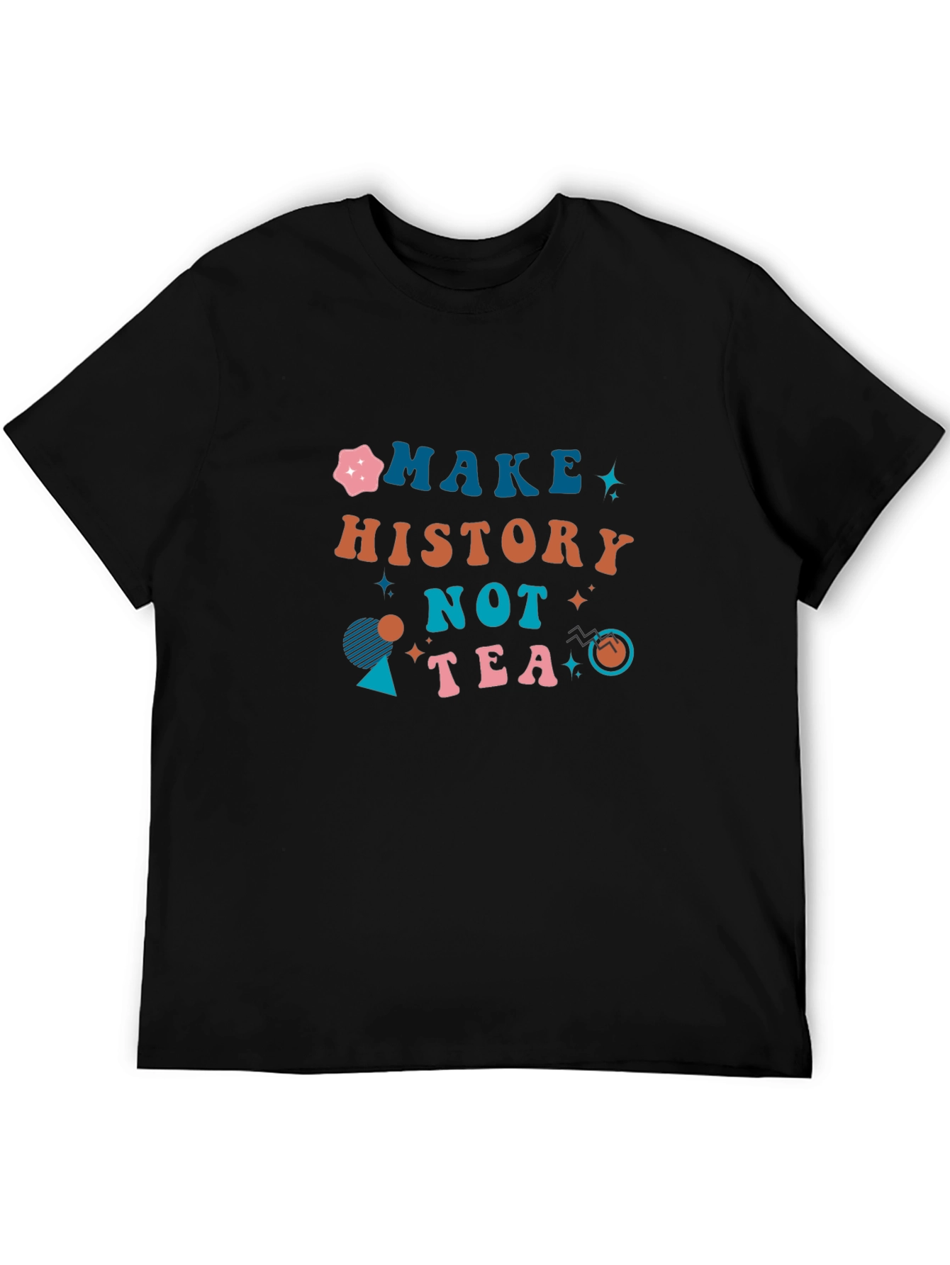 Black Make History Not Tea Black T-Shirt view 5
